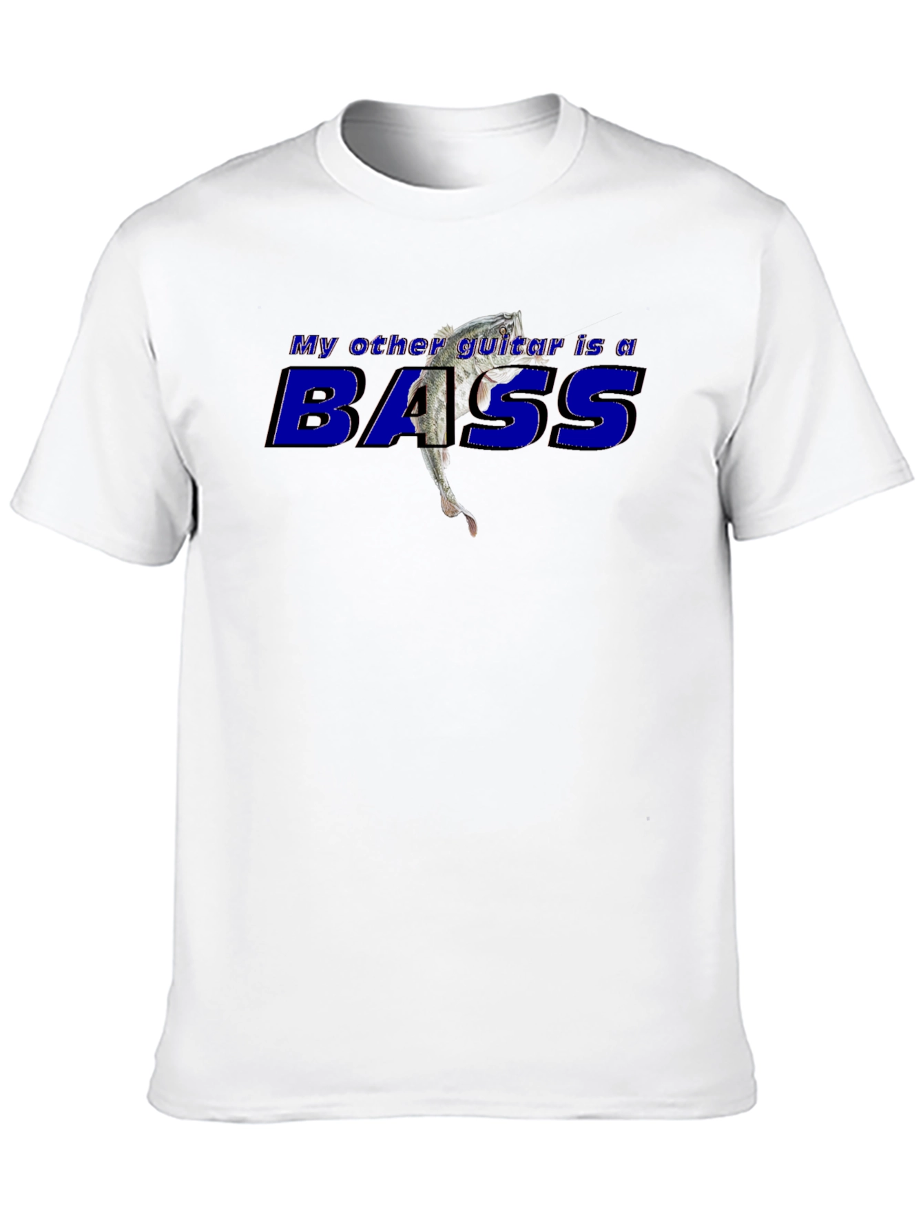My Other Guitar is a Bass Graphic T-Shirt