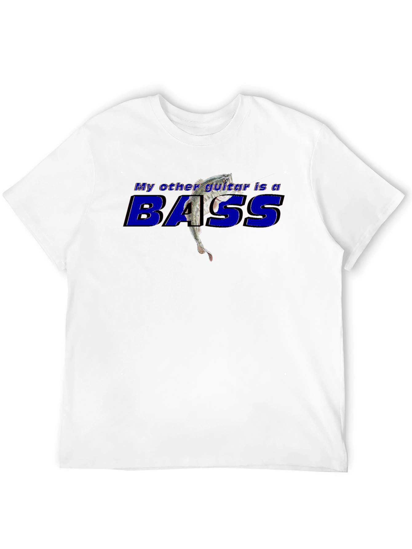 My Other Guitar is a Bass Graphic T-Shirt
