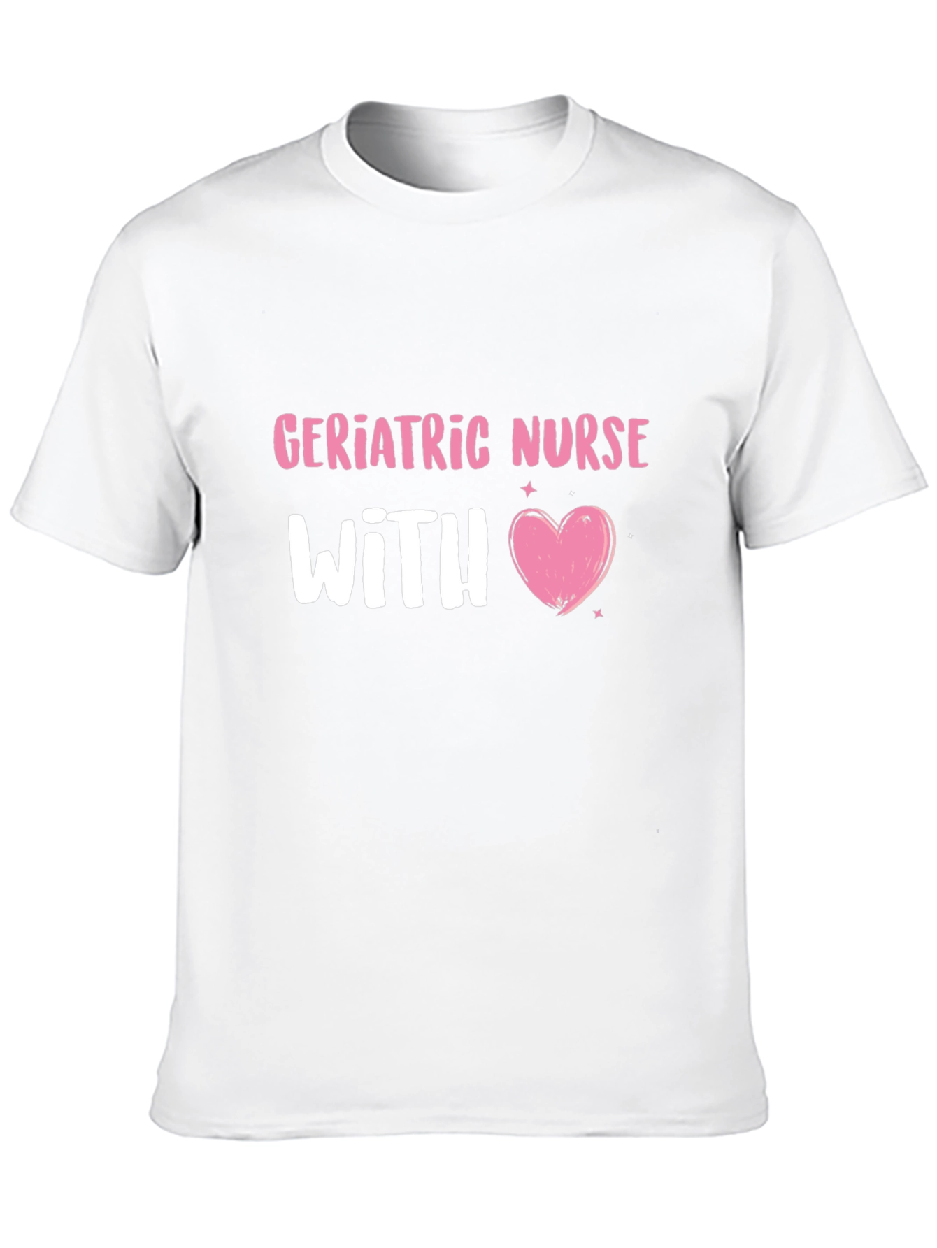 Geriatric Nurse With Heart T-Shirt