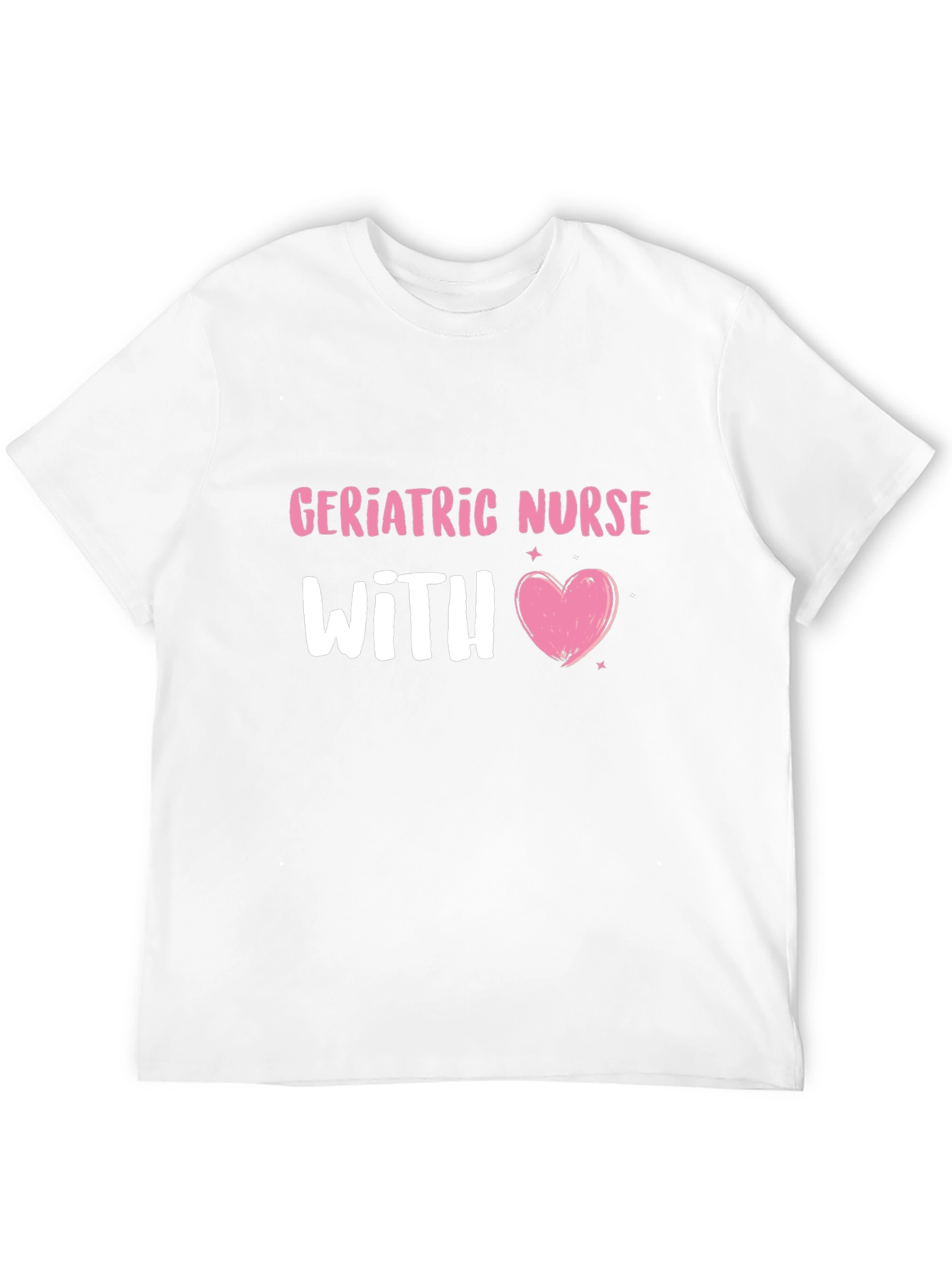 Geriatric Nurse With Heart T-Shirt