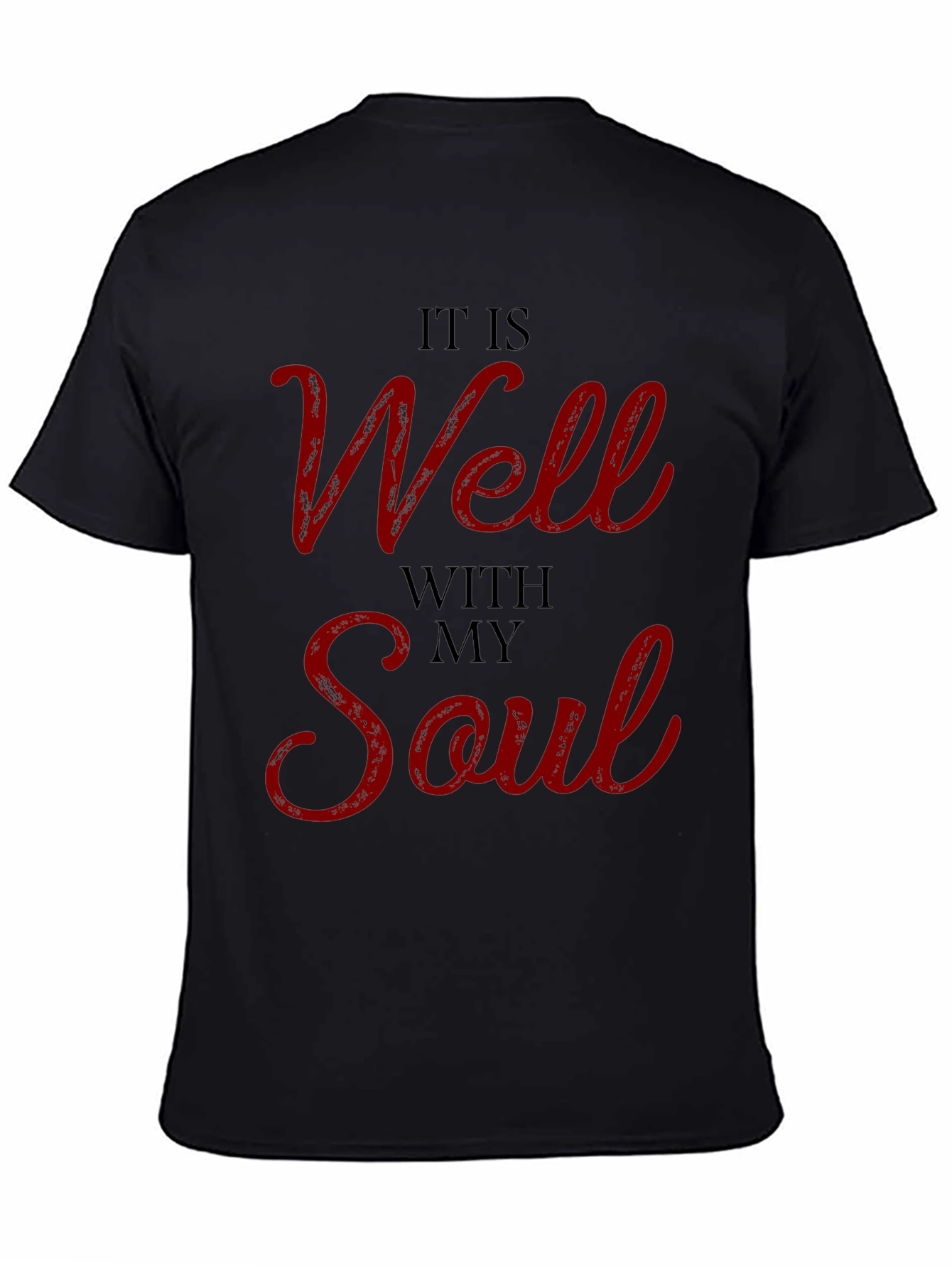 It Is Well With My Soul T-Shirt - Black