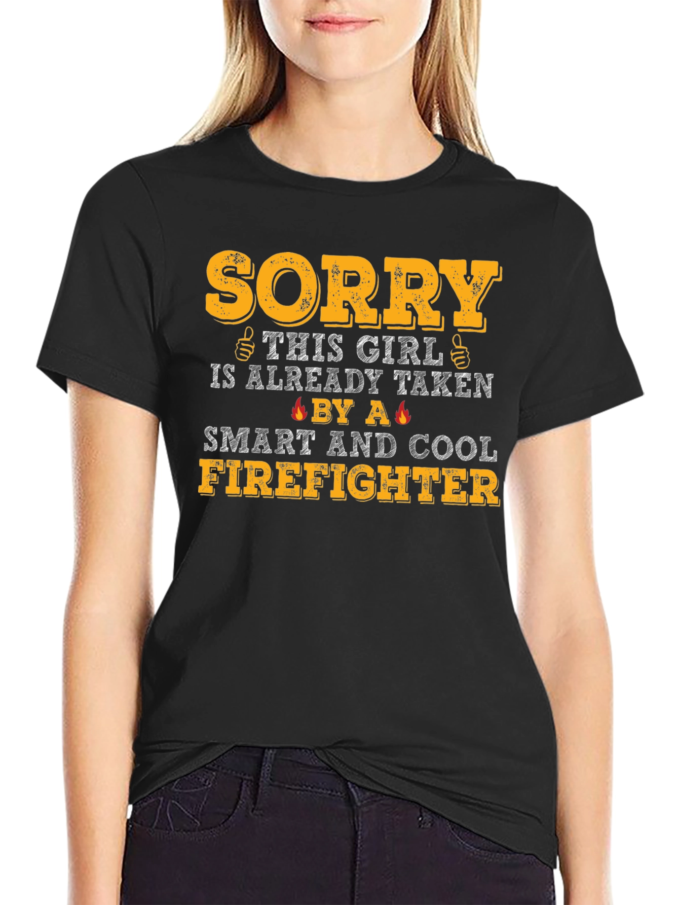 Sorry Girl Taken Firefighter T-Shirt