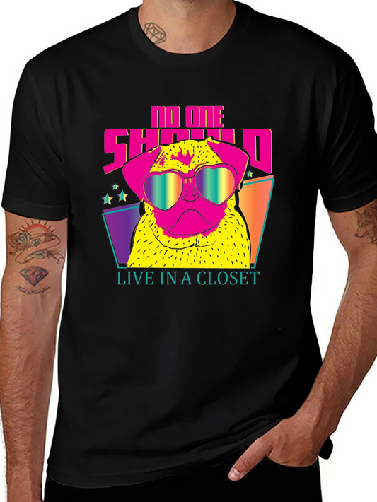 Funky Pug Tee: No One Should Live in a Closet
