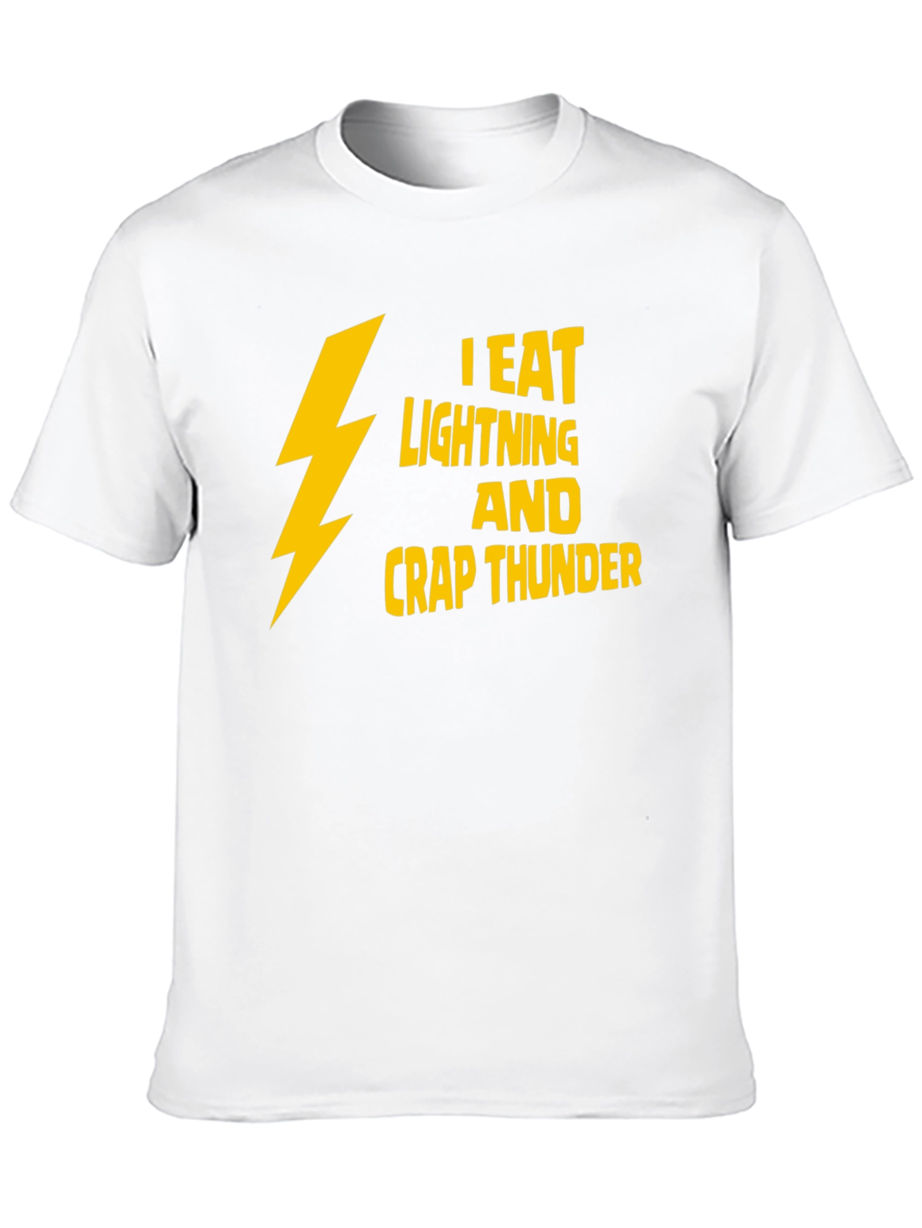 I Eat Lightning Crap Thunder T-Shirt