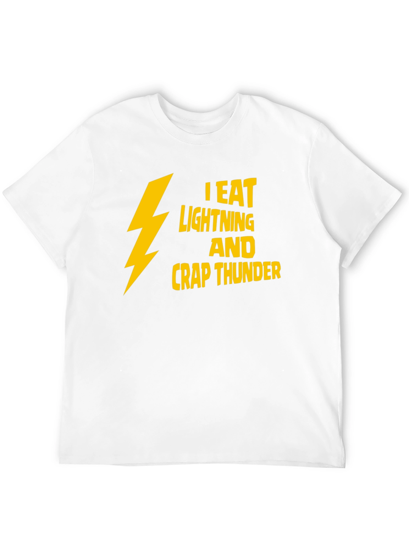 I Eat Lightning Crap Thunder T-Shirt