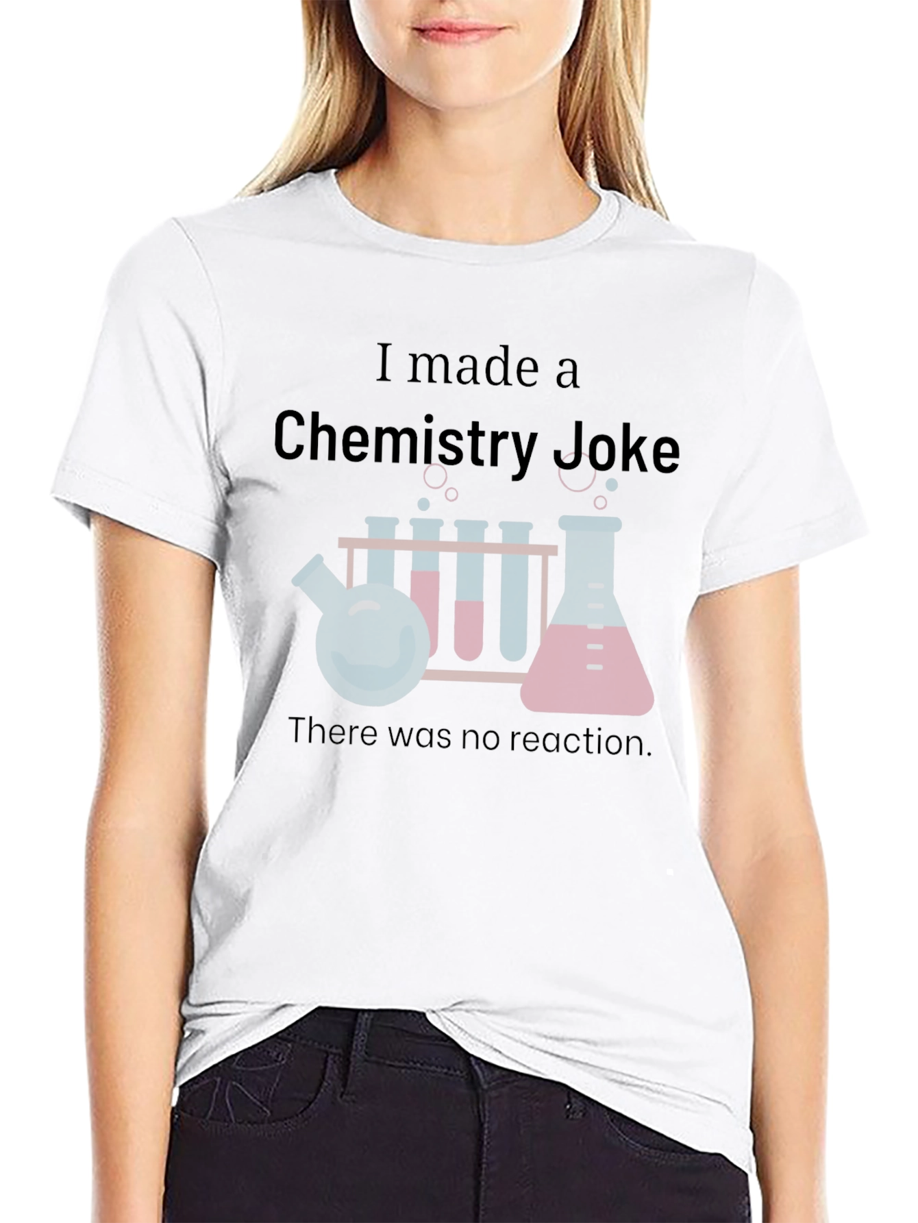 Chemistry Joke T-Shirt - Science Humor Tee