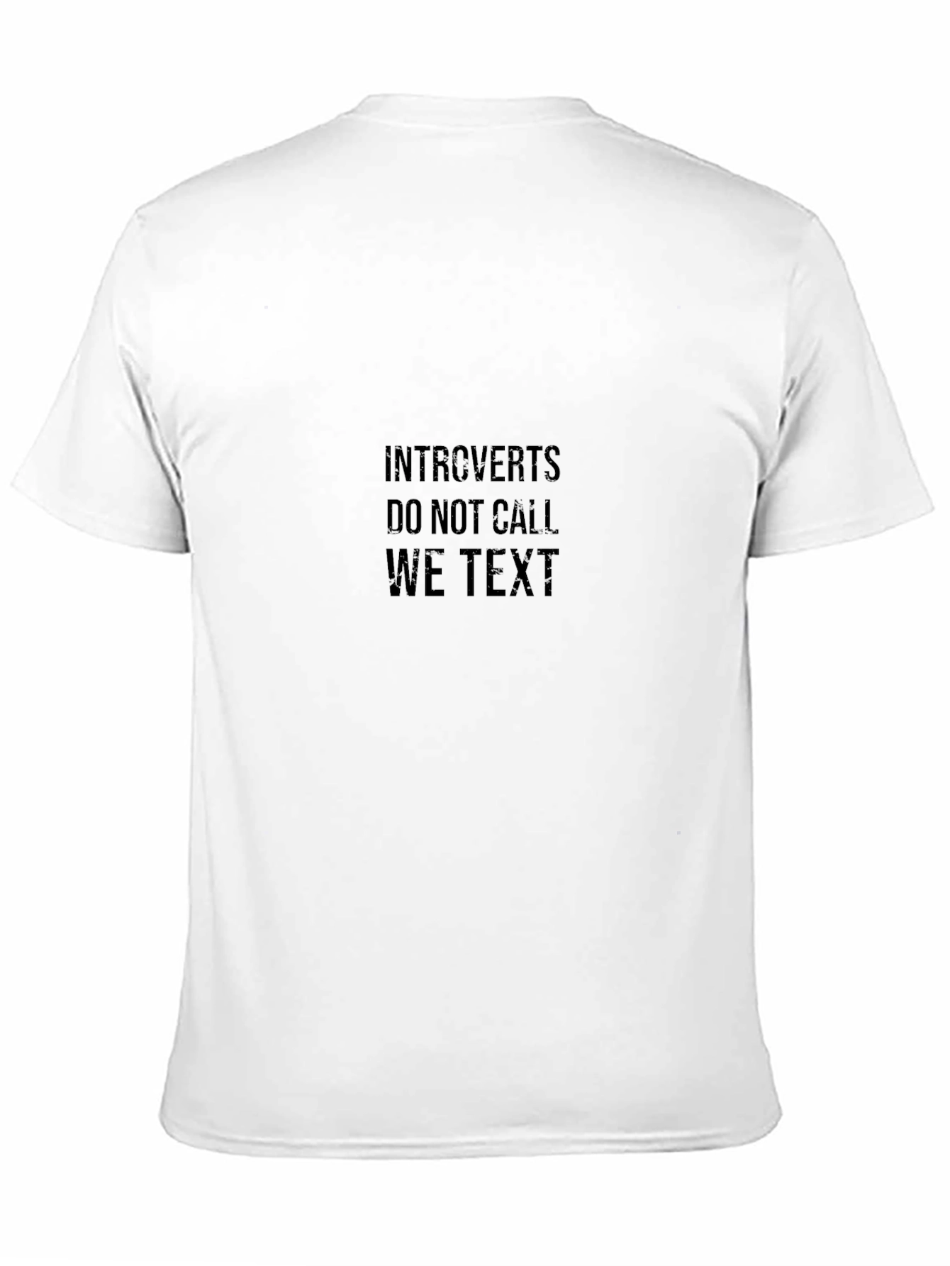 Introverts Do Not Call We Text Graphic Tee