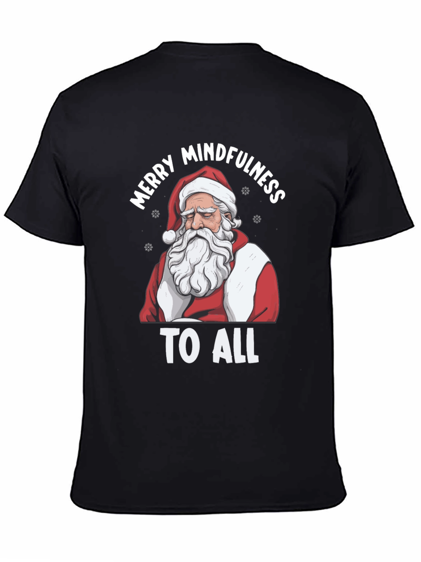 Mindful Santa T-Shirt - Merry Mindfulness To All