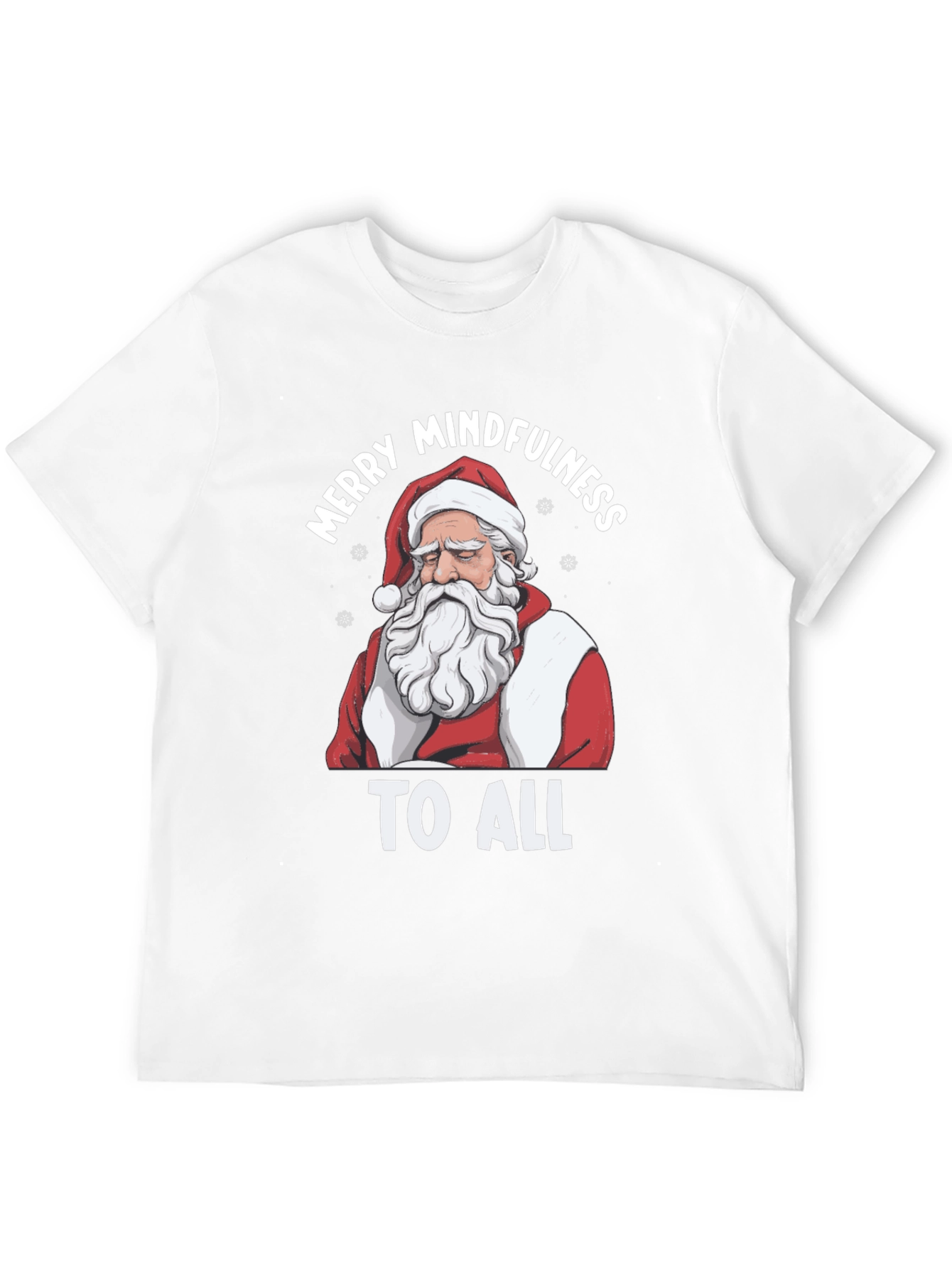Mindful Santa T-Shirt - Merry Mindfulness To All