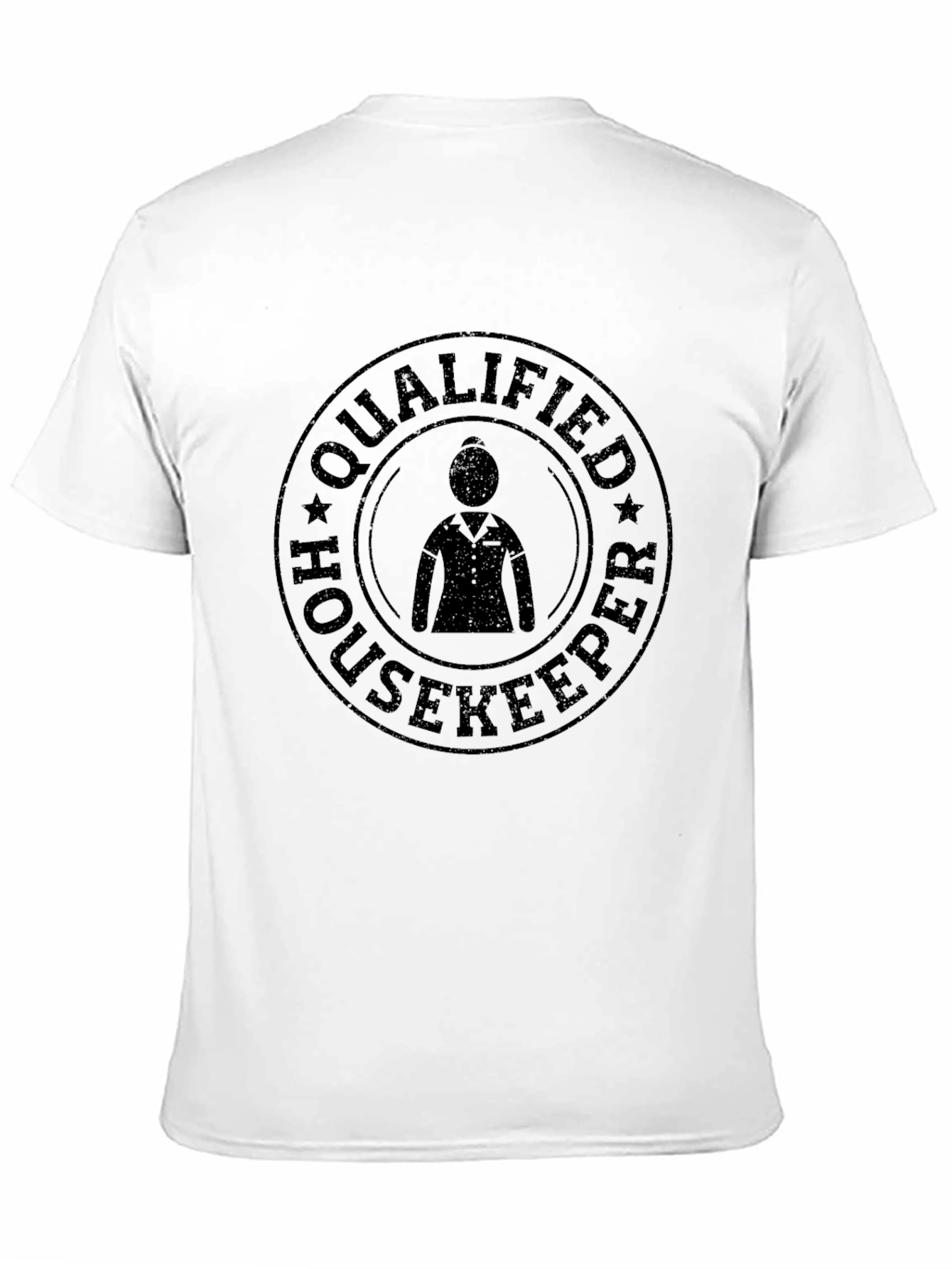 Qualified Housekeeper T-Shirt - Novelty Graphic Tee