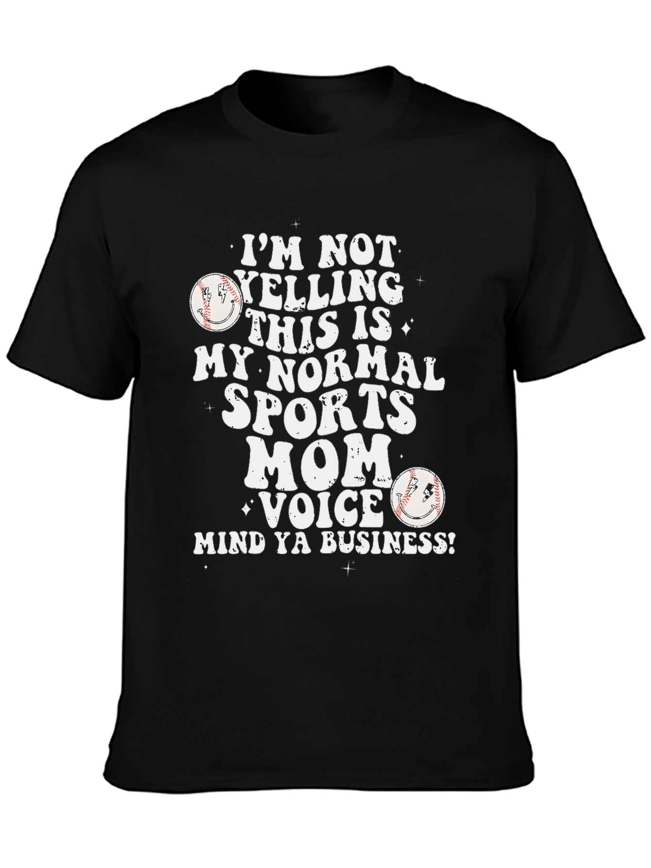 Sports Mom T-Shirt - Im Not Yelling Baseball