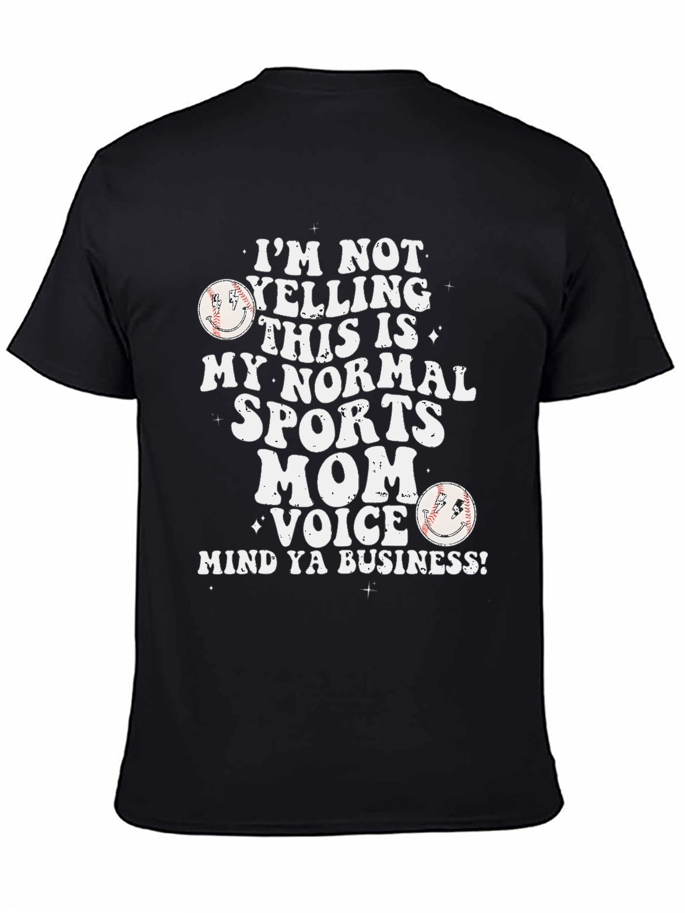 Sports Mom T-Shirt - Im Not Yelling Baseball