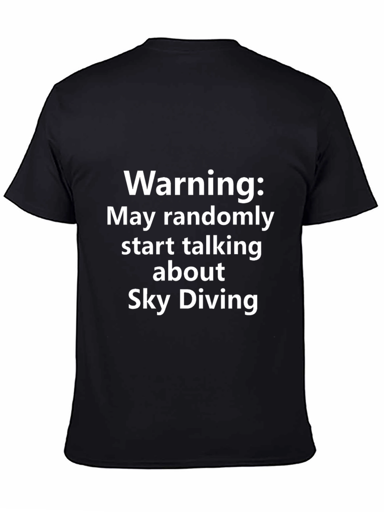 Sky Diving Warning T-Shirt - Random Talking Tee