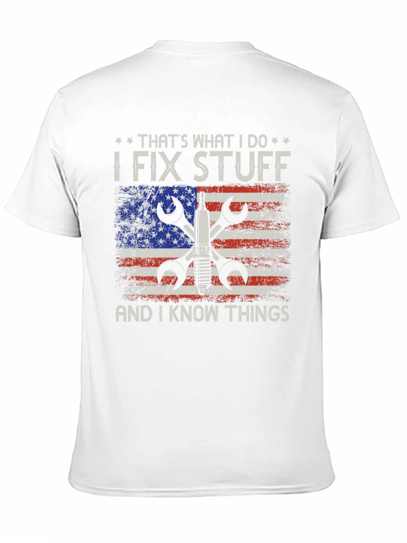 I Fix Stuff and I Know Things T-Shirt