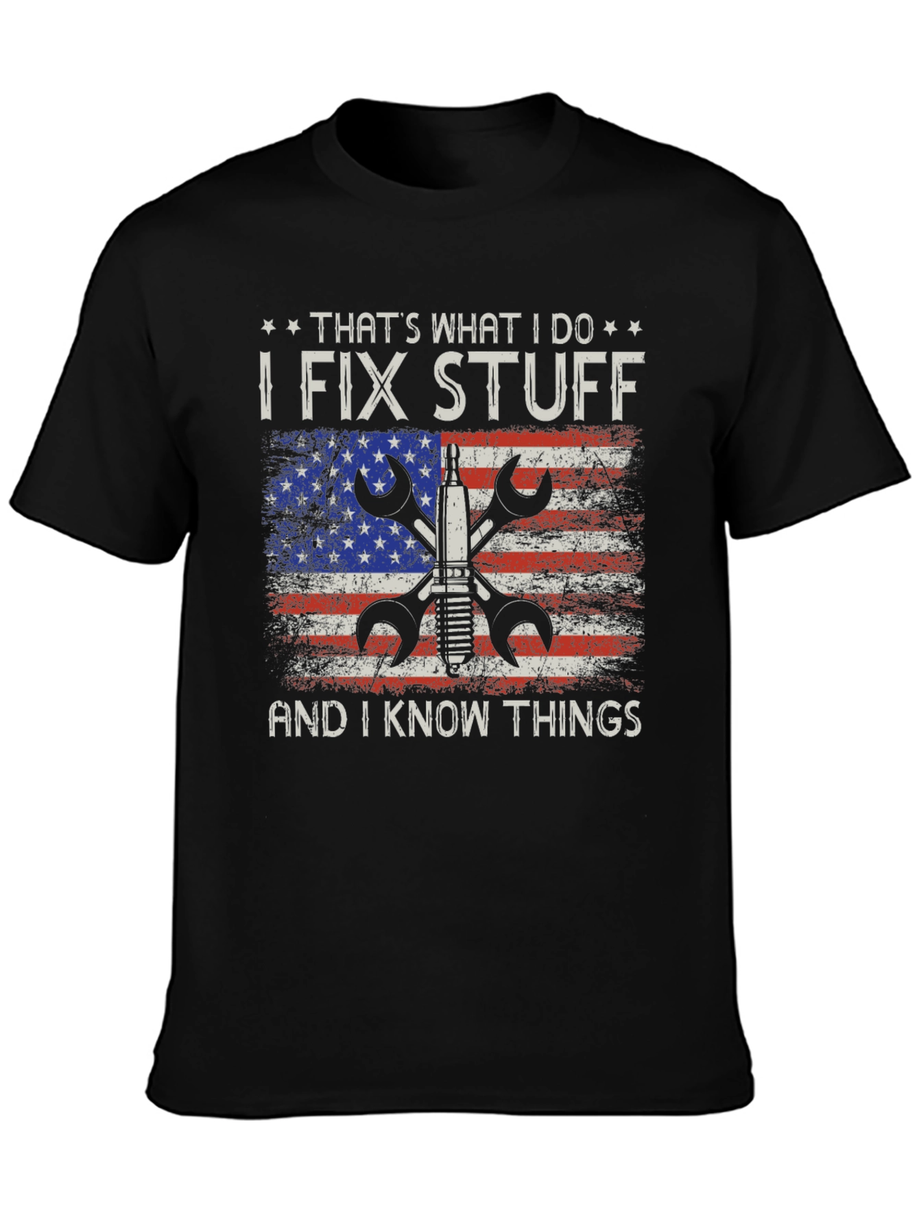 I Fix Stuff and I Know Things T-Shirt