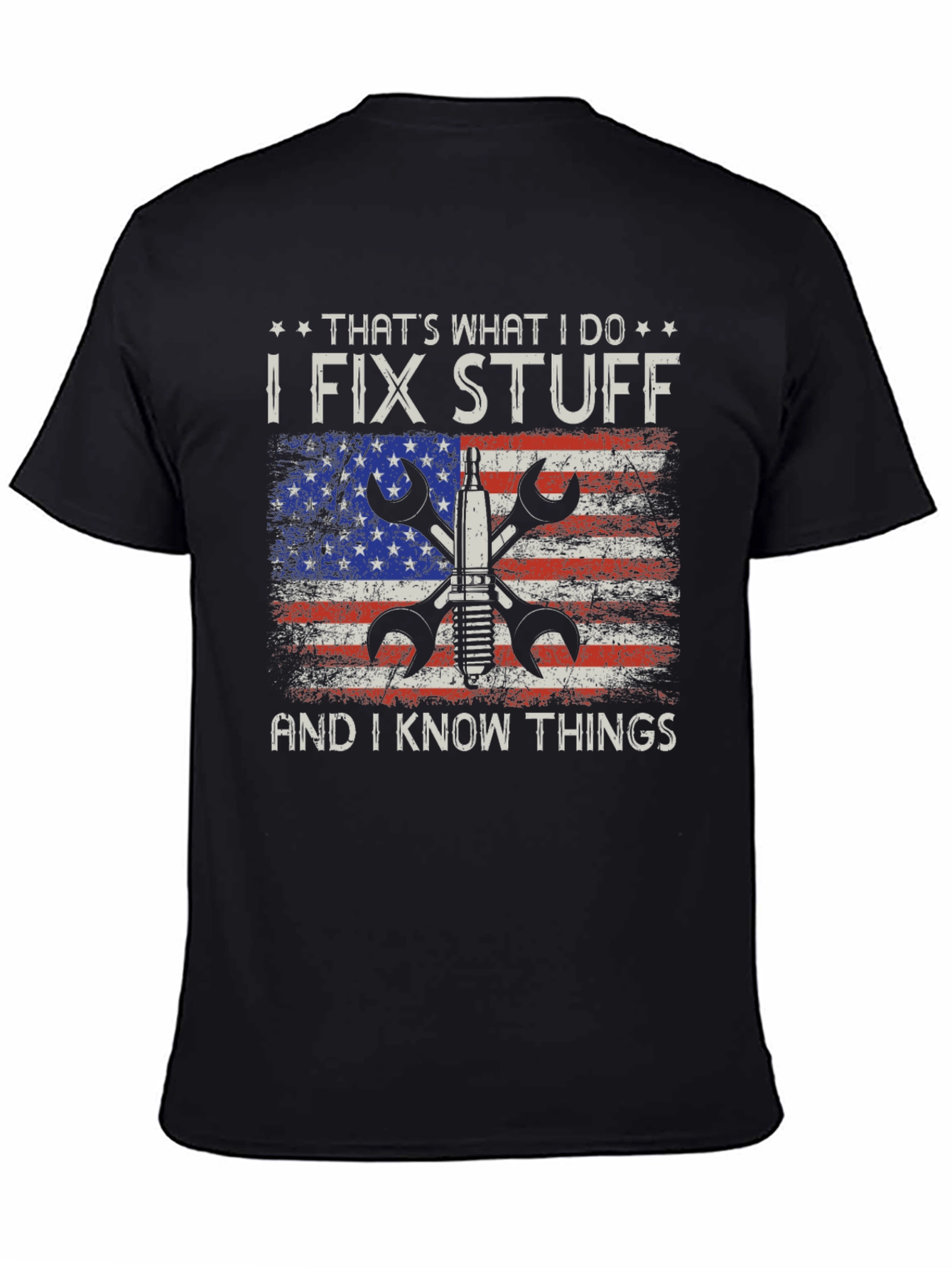I Fix Stuff and I Know Things T-Shirt