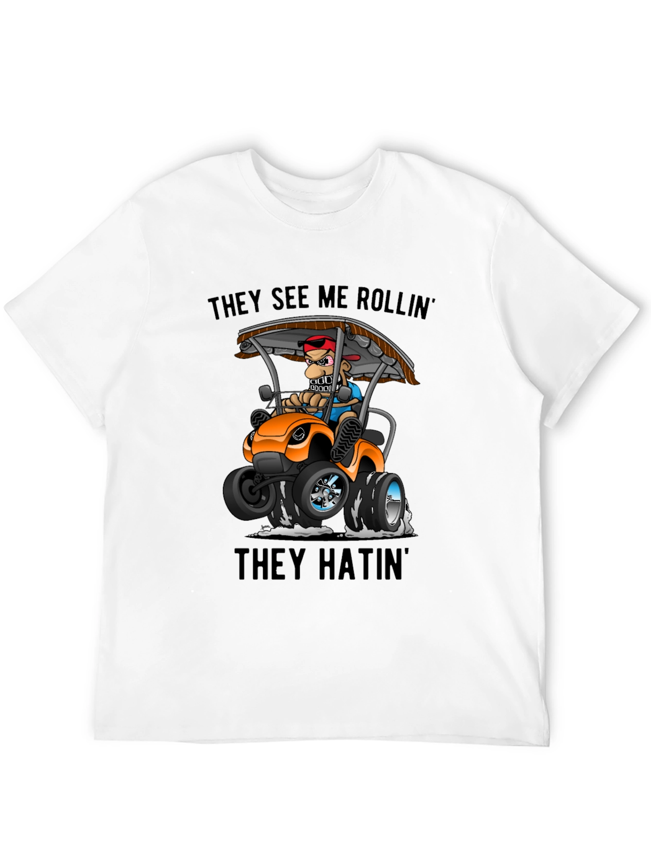 They See Me Rollin Funny Cartoon T-Shirt