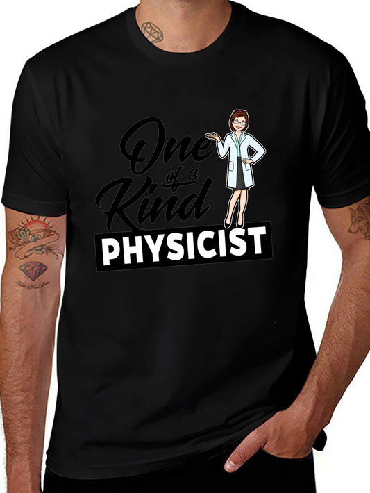 One of a Kind Physicist Black T-Shirt