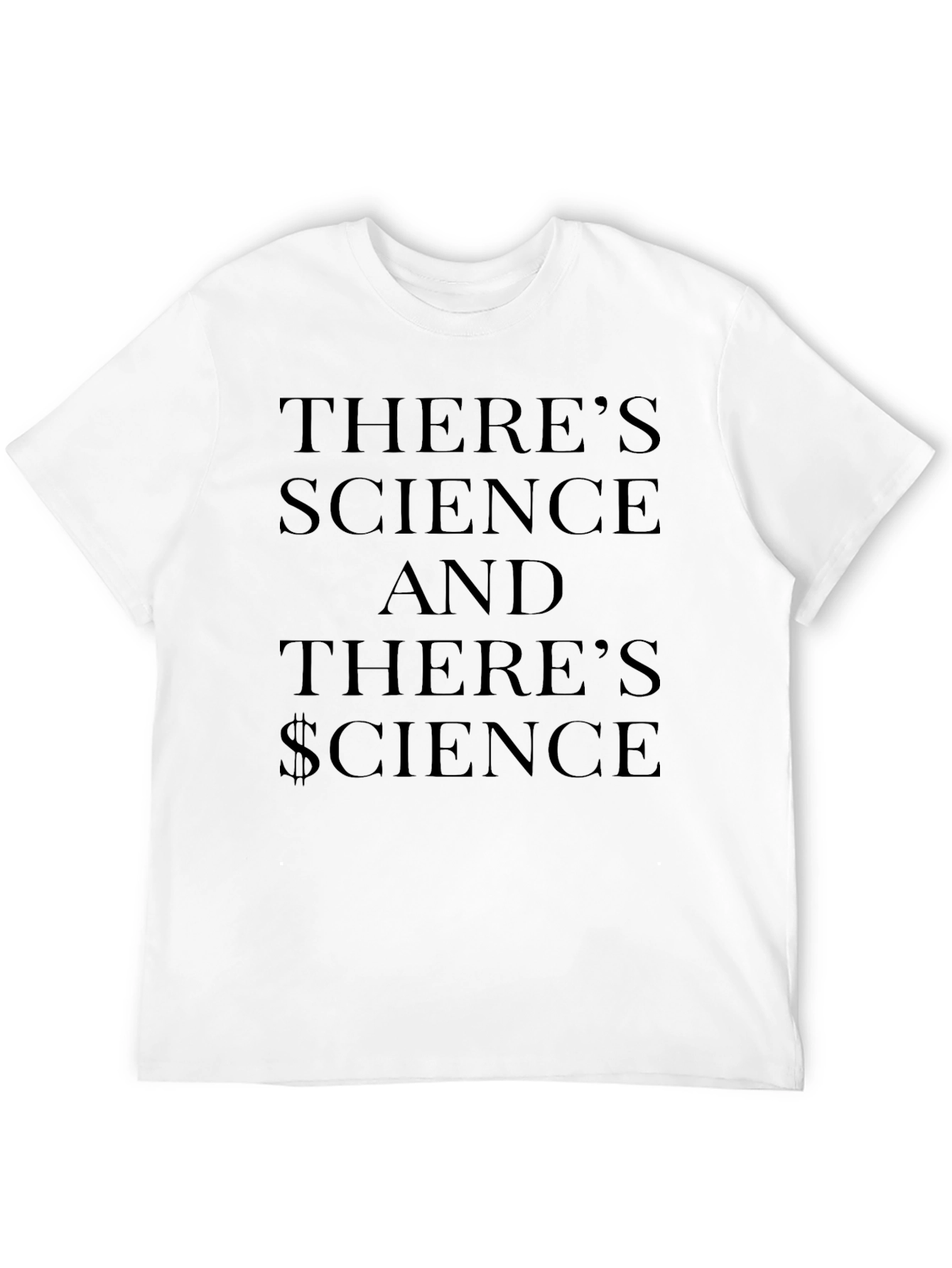 Theres Science Funny T-Shirt