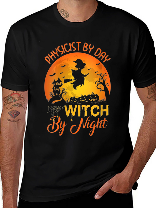 Physicist By Day Witch By Night Halloween T-Shirt