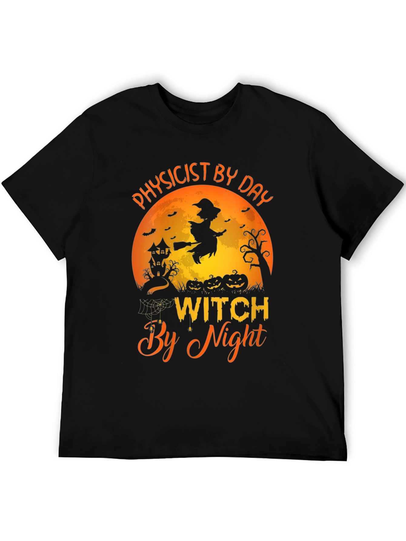Physicist By Day Witch By Night Halloween T-Shirt