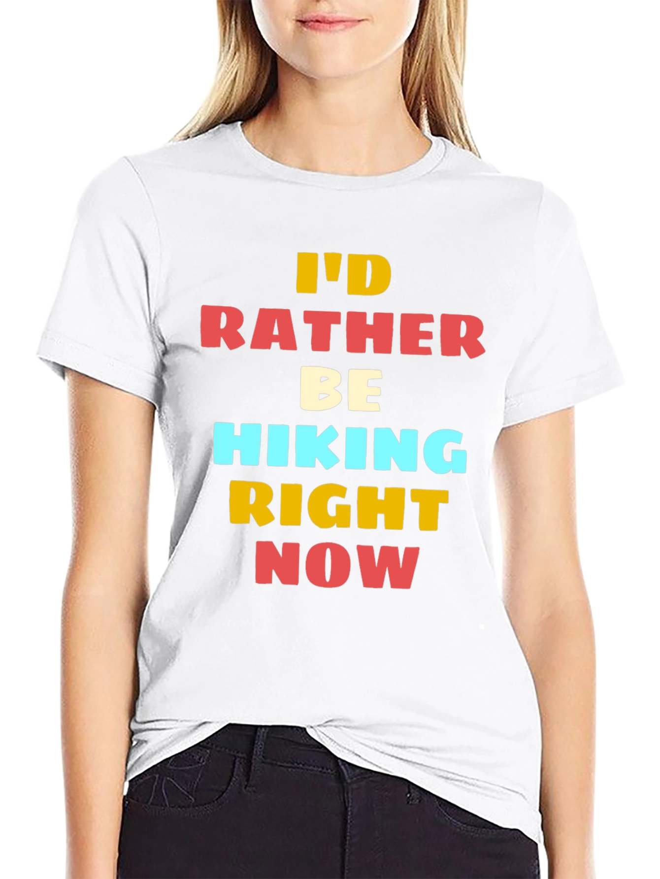 Hiking T-Shirt - Id Rather Be Hiking Right Now