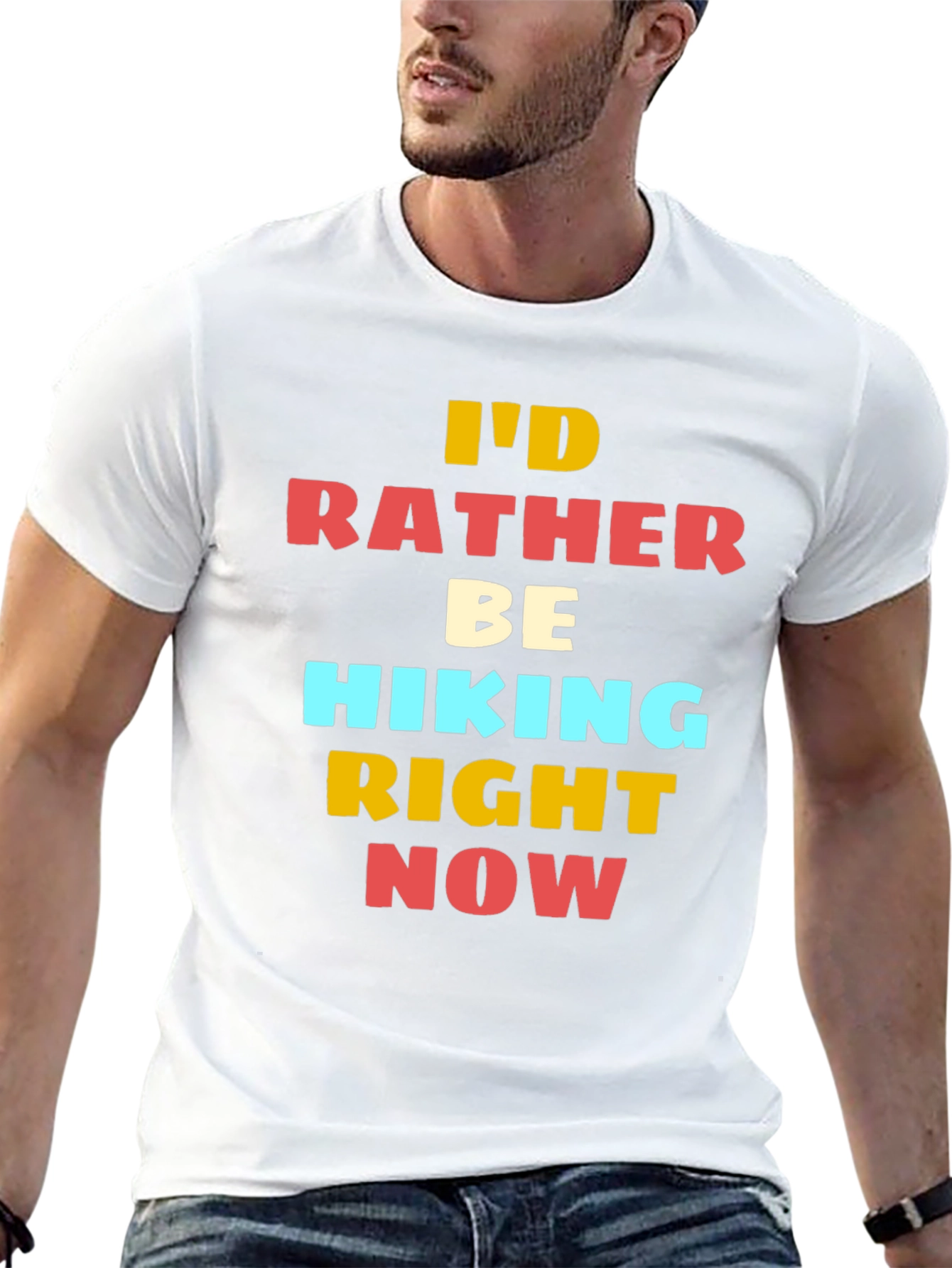 Hiking T-Shirt - Id Rather Be Hiking Right Now
