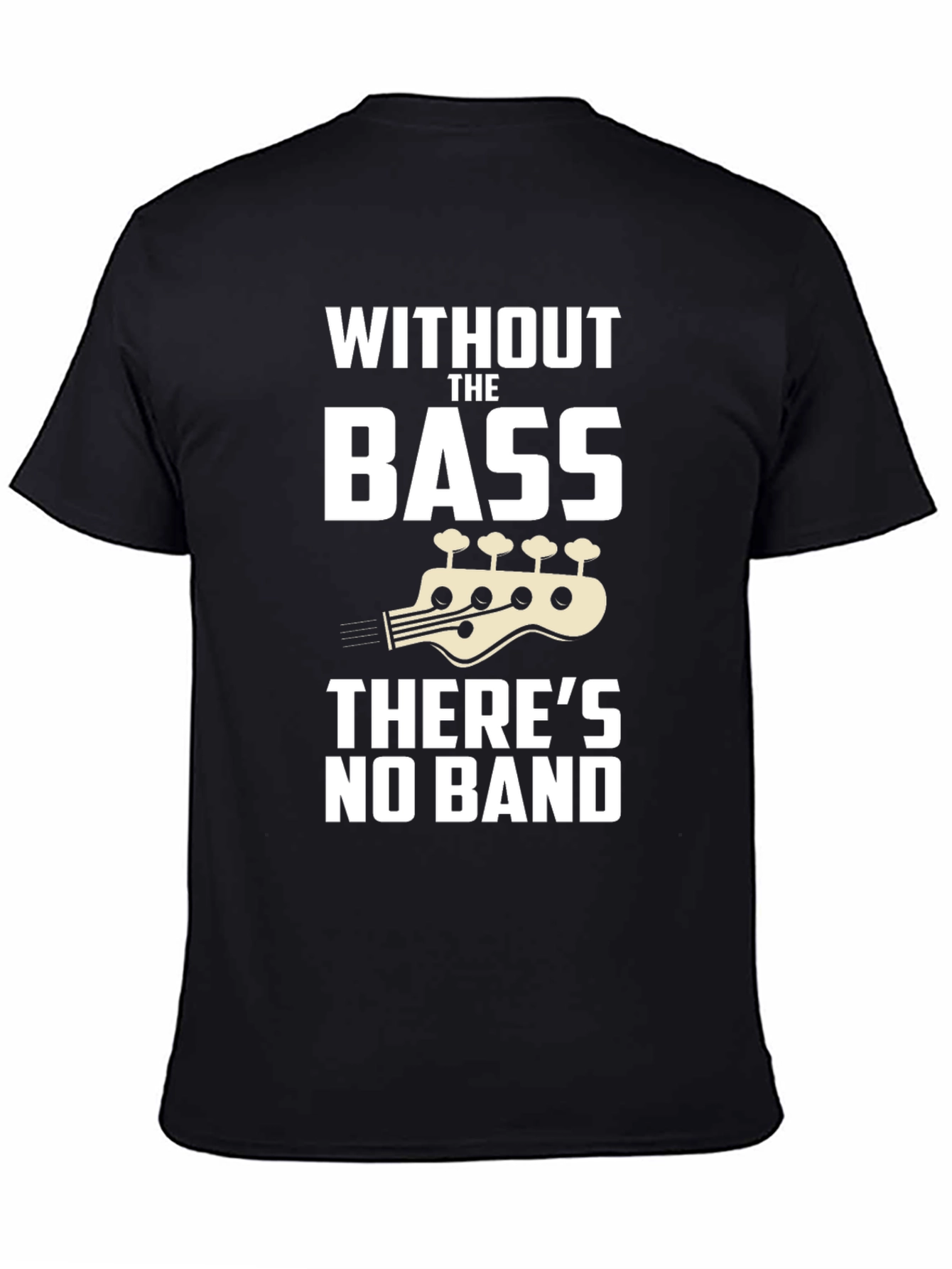 Without The Bass Theres No Band T-Shirt