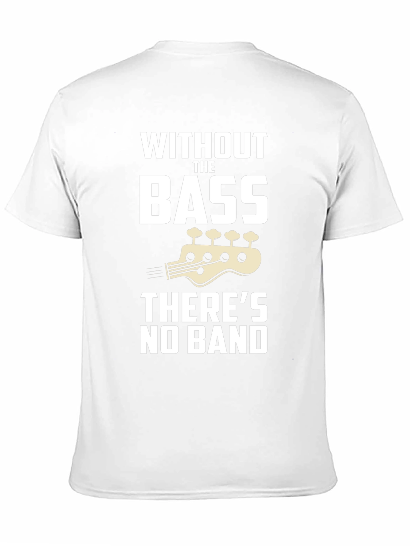 Without The Bass Theres No Band T-Shirt