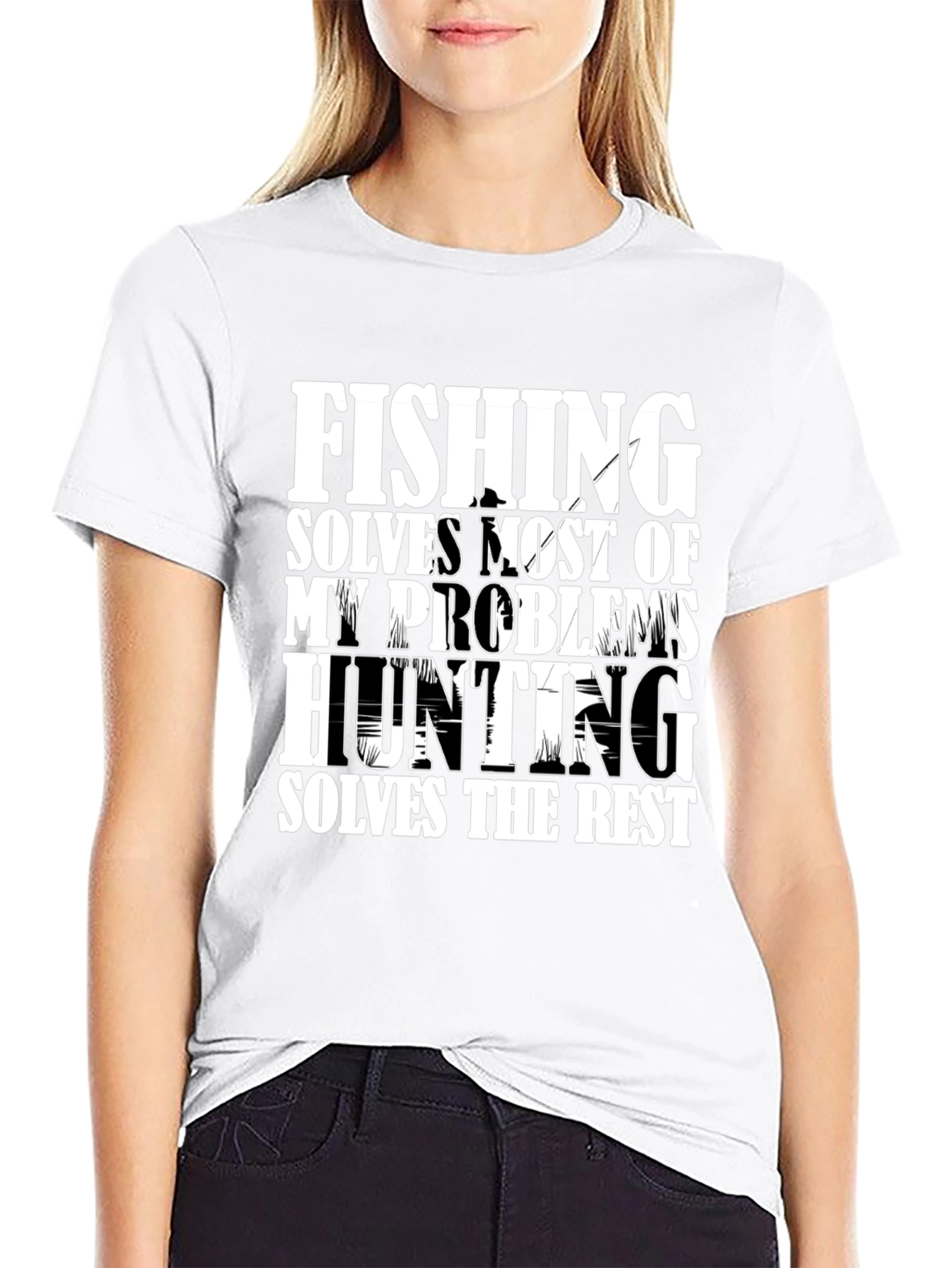Fishing and Hunting Problems Solved T-Shirt