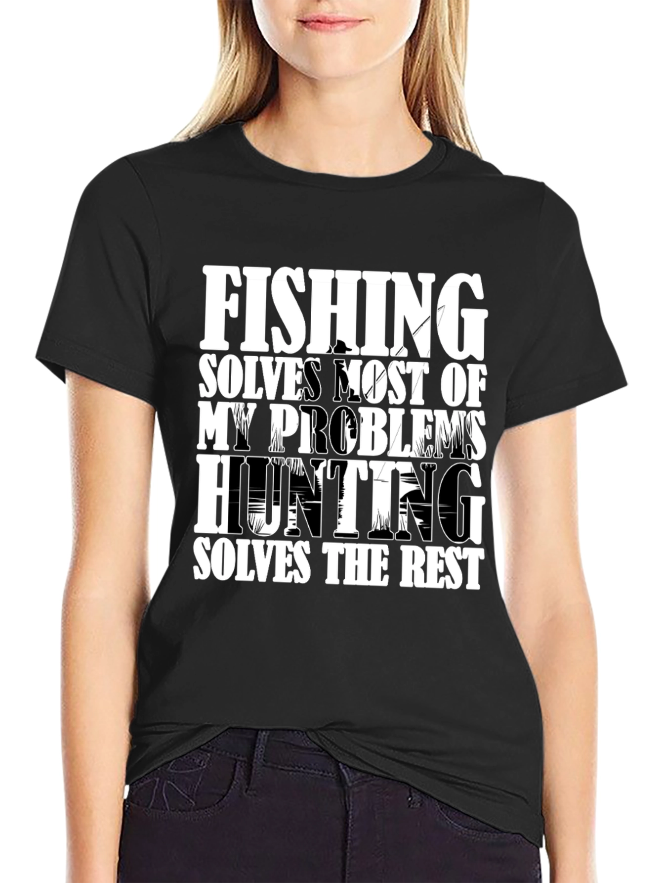 Fishing and Hunting Problems Solved T-Shirt