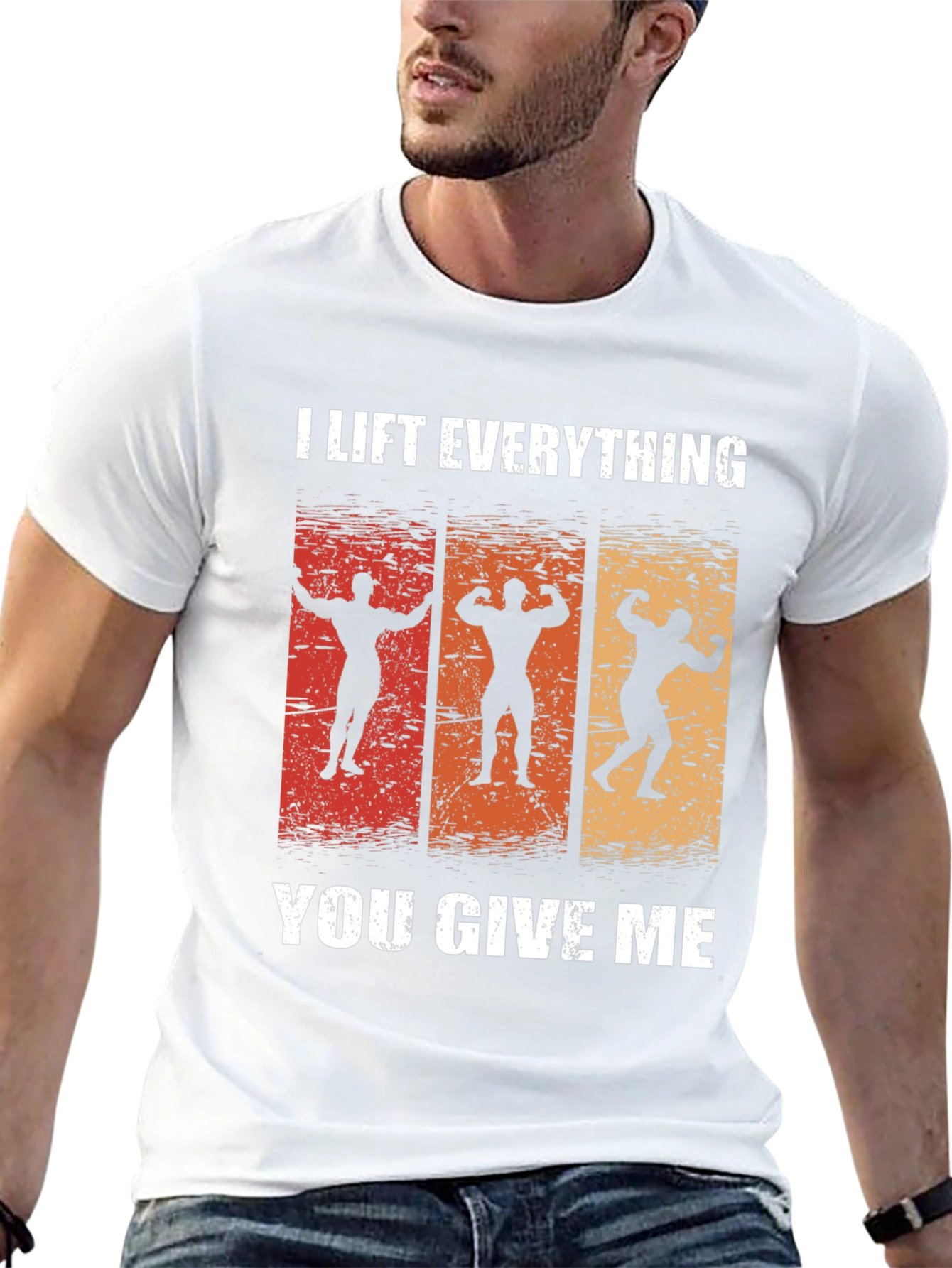 I Lift Everything T-Shirt