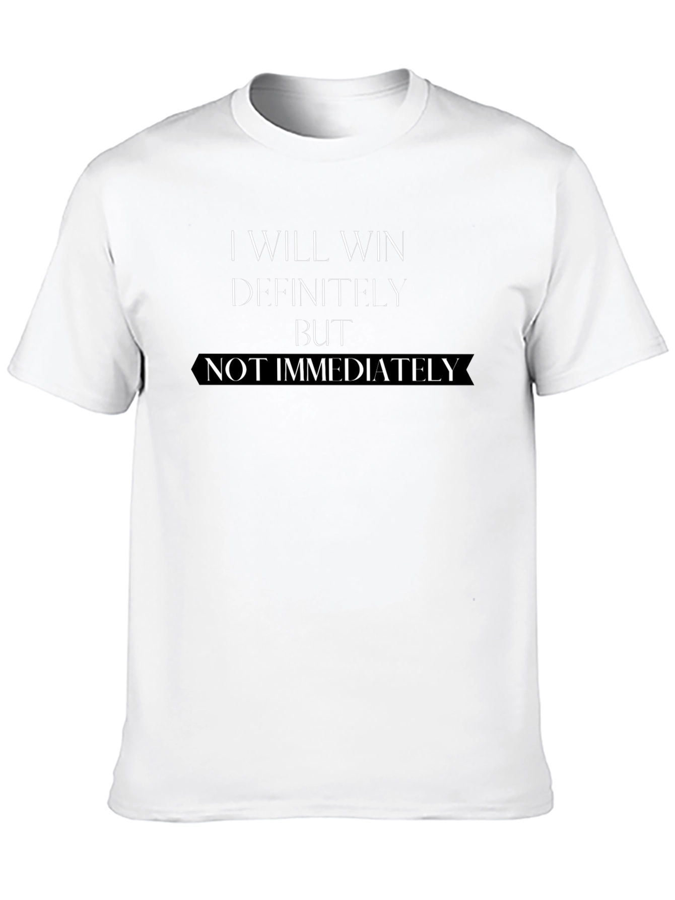 I Will Win T-Shirt - Motivational Tee