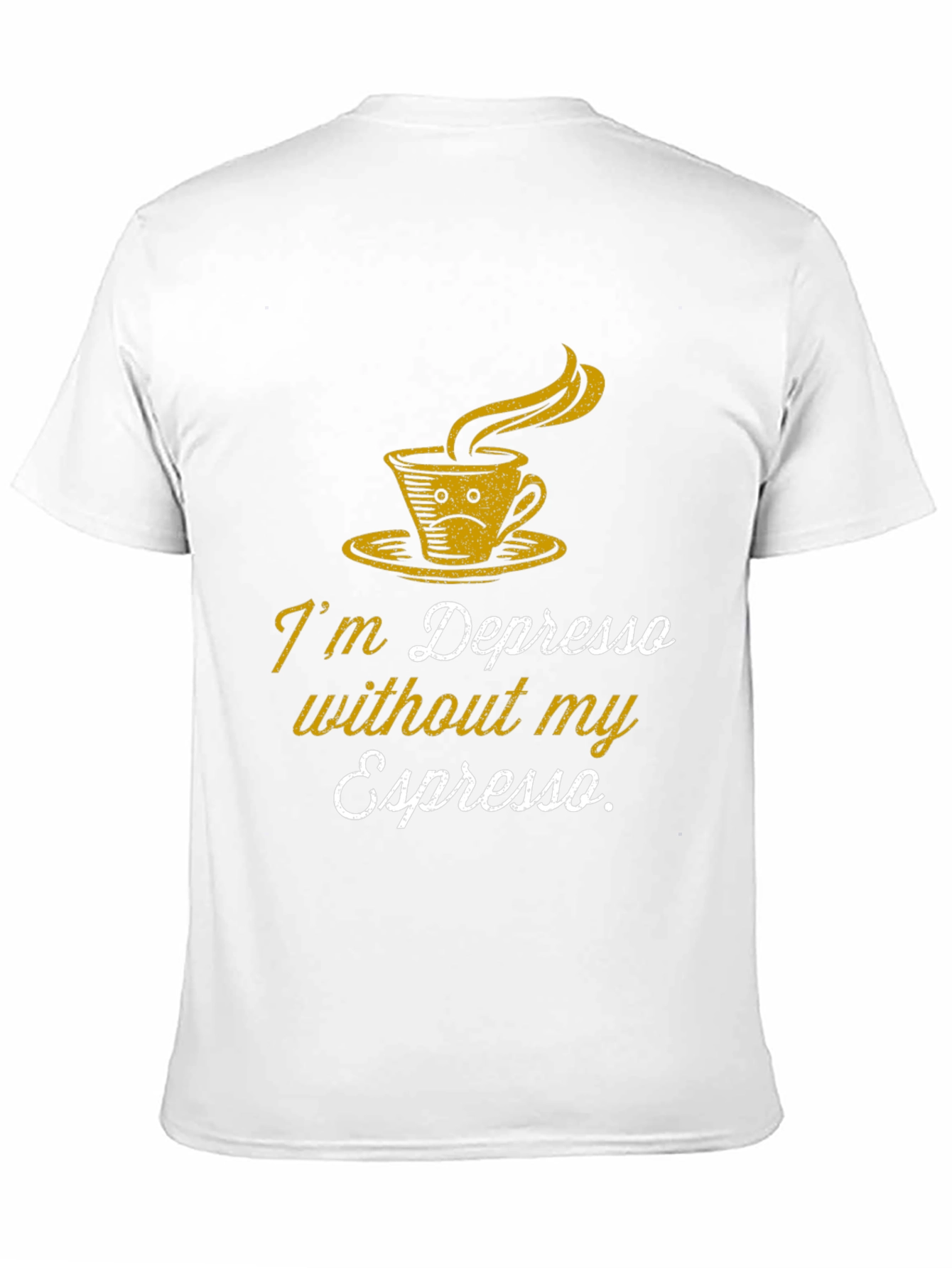 Depresso Espresso Graphic T-Shirt - Coffee Lover Tee