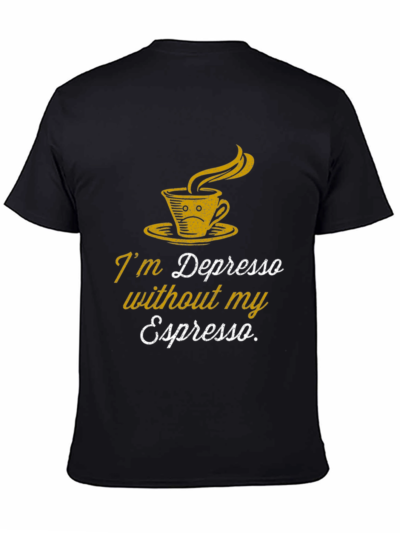 Depresso Espresso Graphic T-Shirt - Coffee Lover Tee