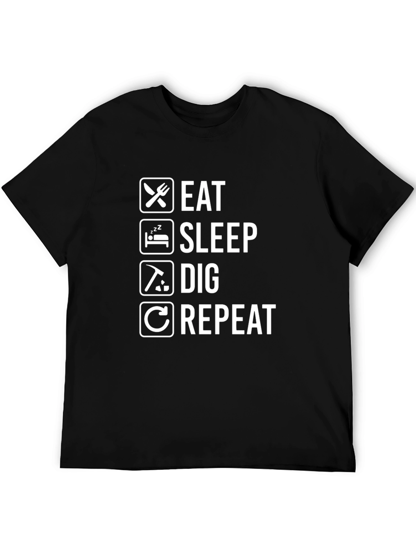 Eat Sleep Dig Repeat T-Shirt - Black