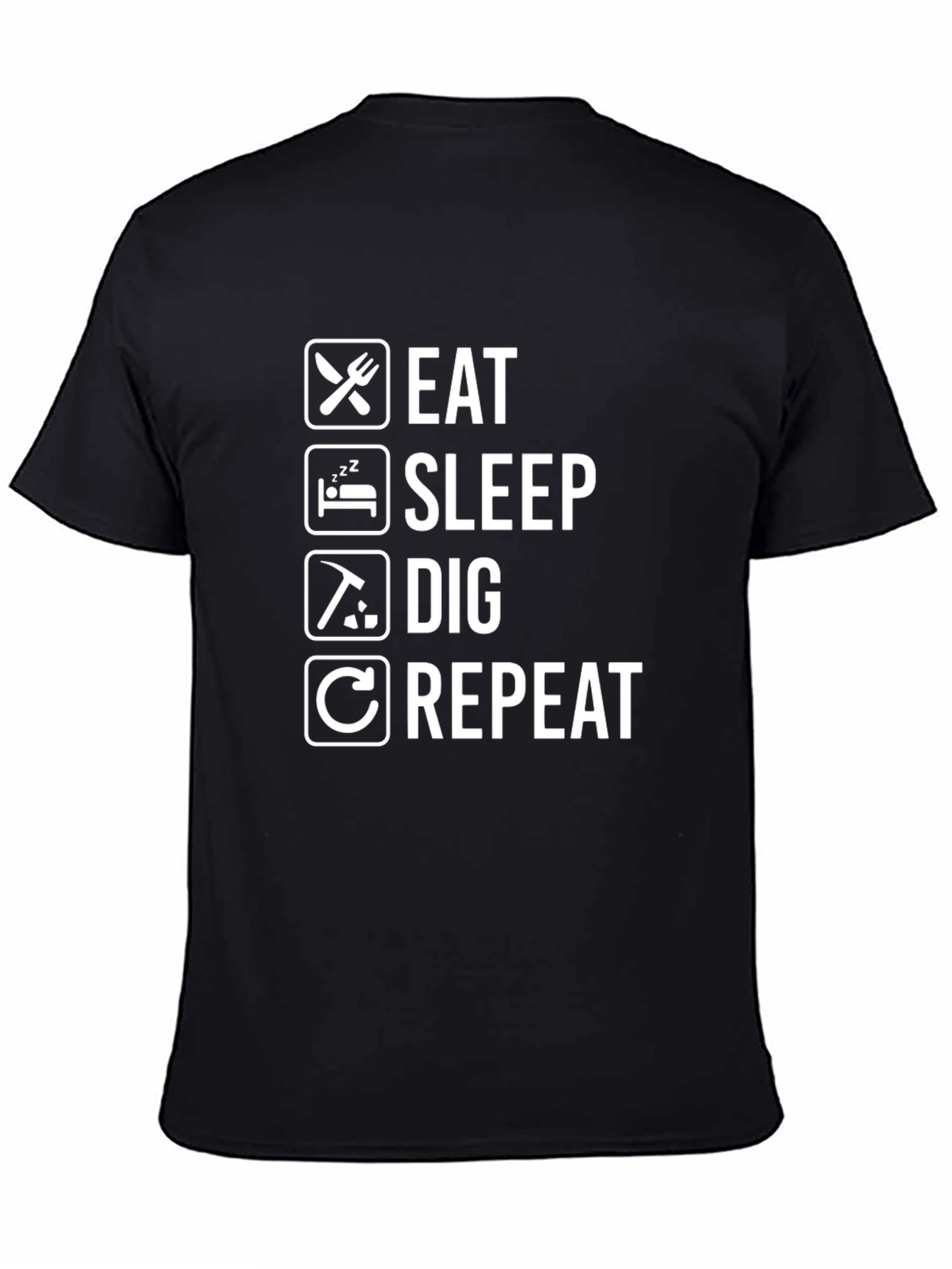 Eat Sleep Dig Repeat T-Shirt - Black