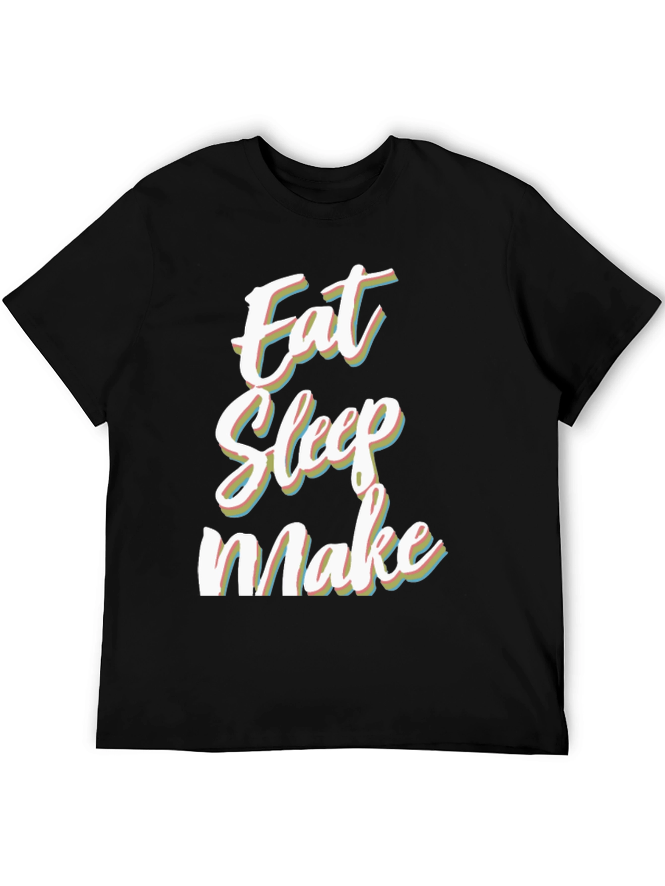 Eat Sleep Make Black Graphic Tee