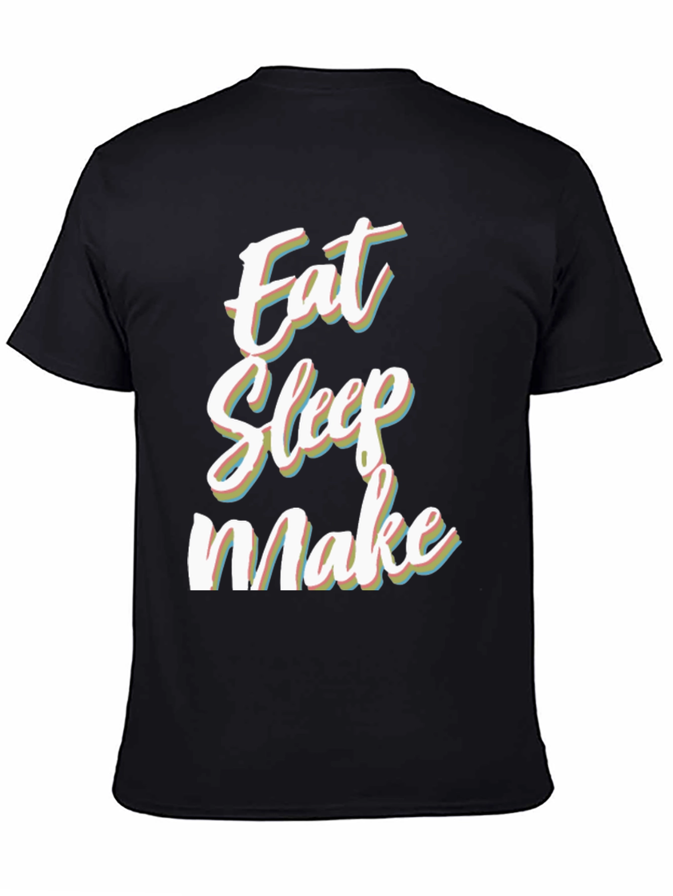Eat Sleep Make Black Graphic Tee
