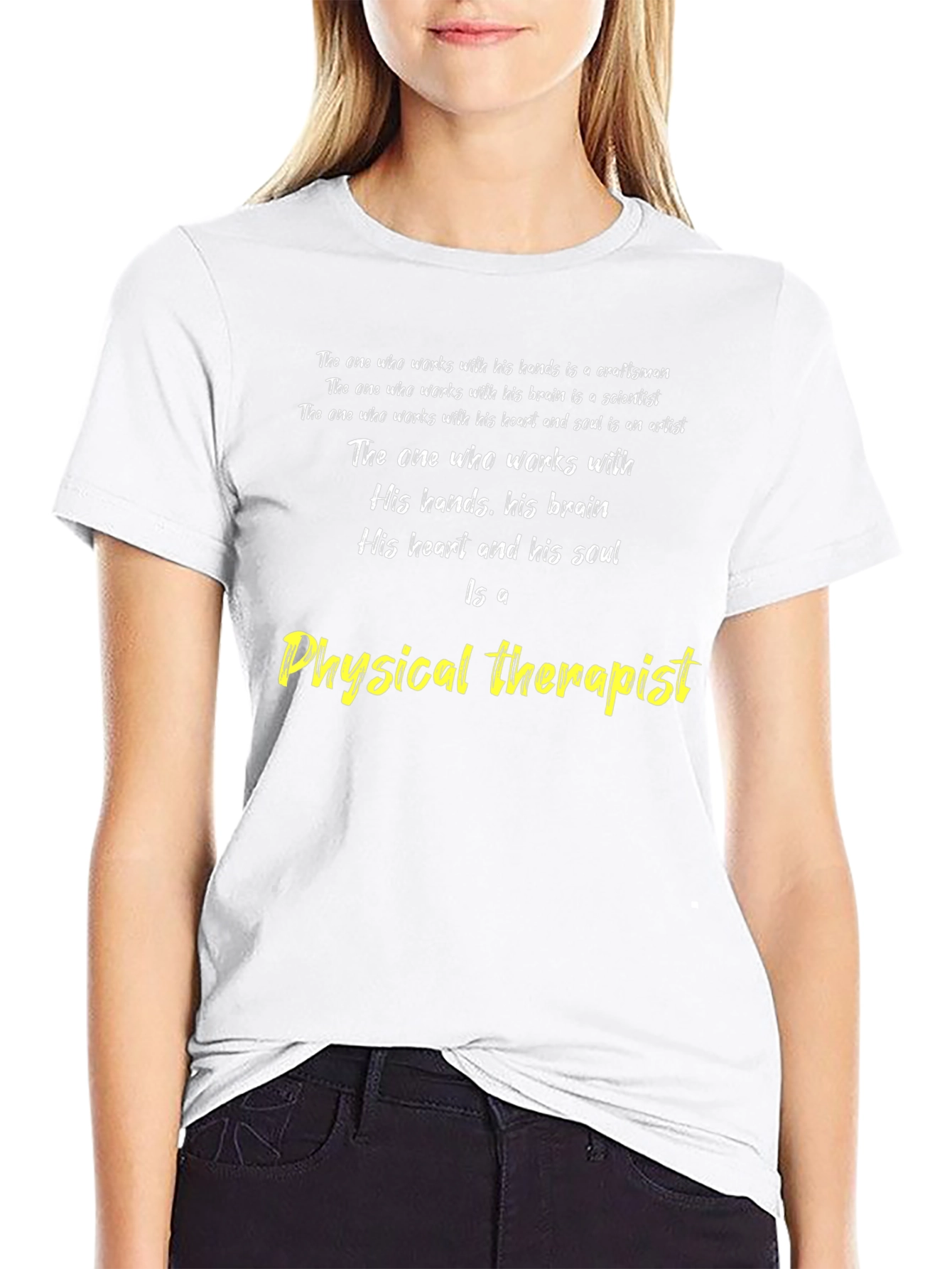 Physical Therapist T-Shirt - Craftsman Scientist Artist