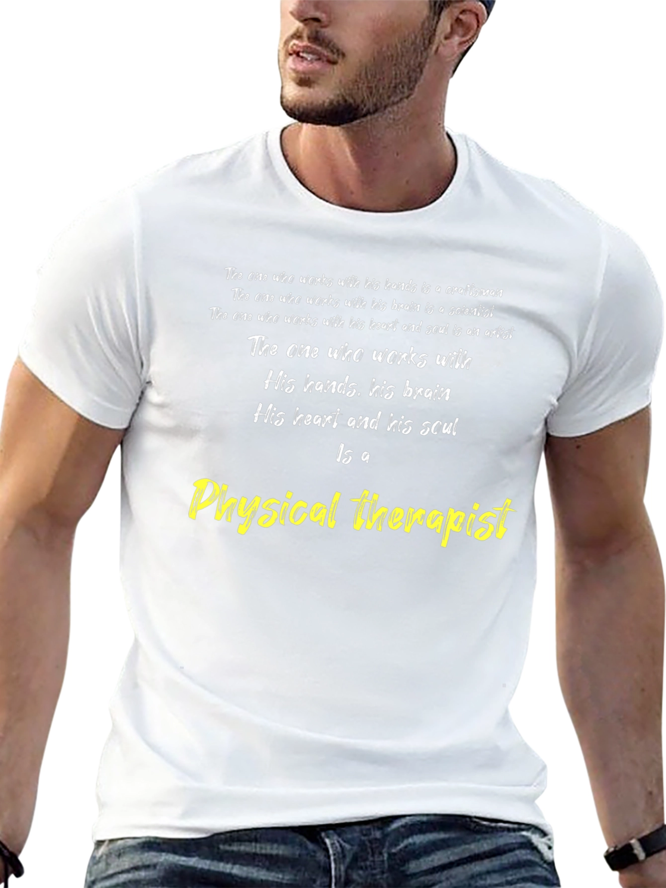 Physical Therapist T-Shirt - Craftsman Scientist Artist
