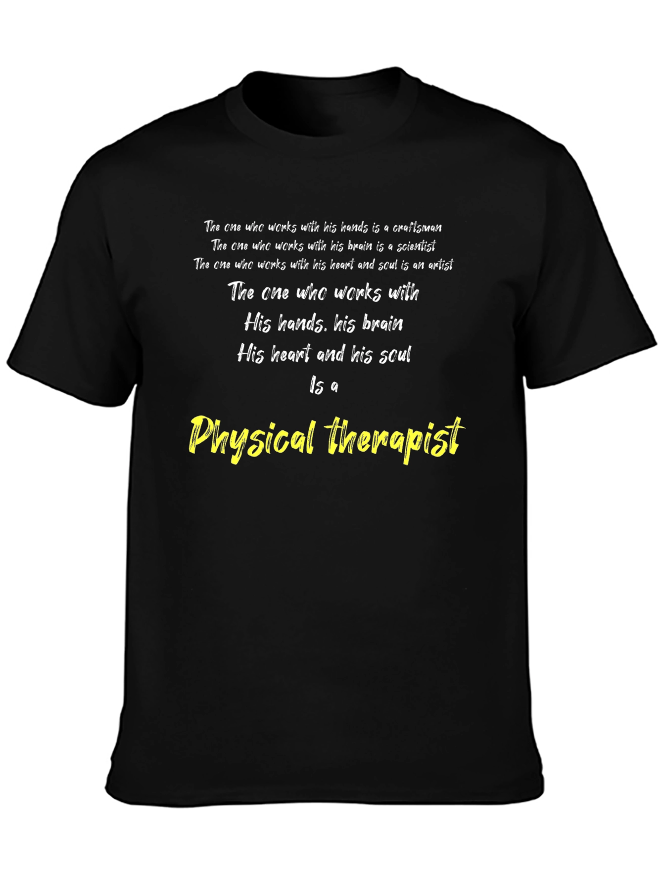 Physical Therapist T-Shirt - Craftsman Scientist Artist