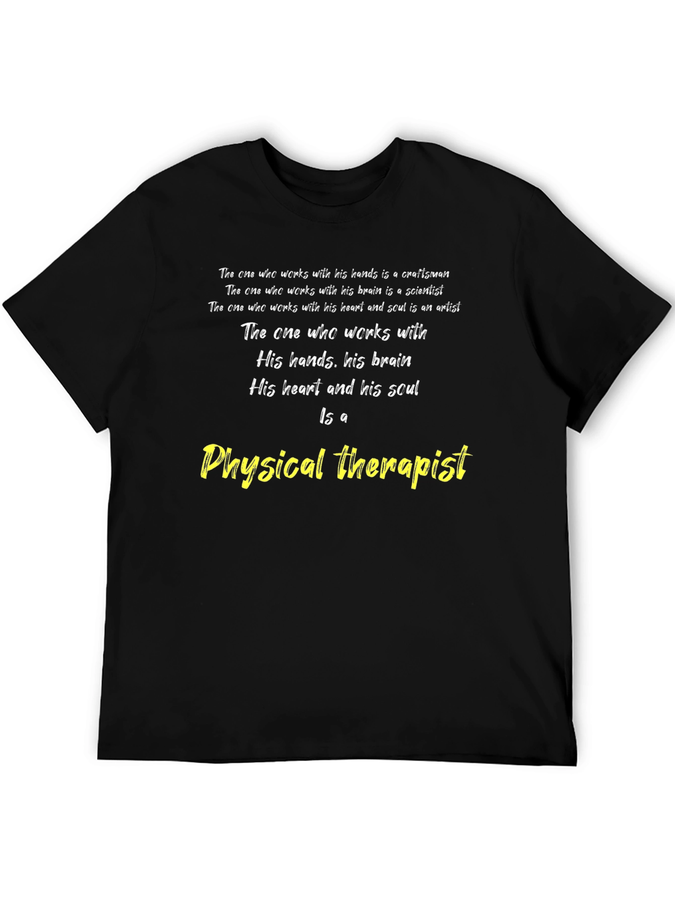 Physical Therapist T-Shirt - Craftsman Scientist Artist