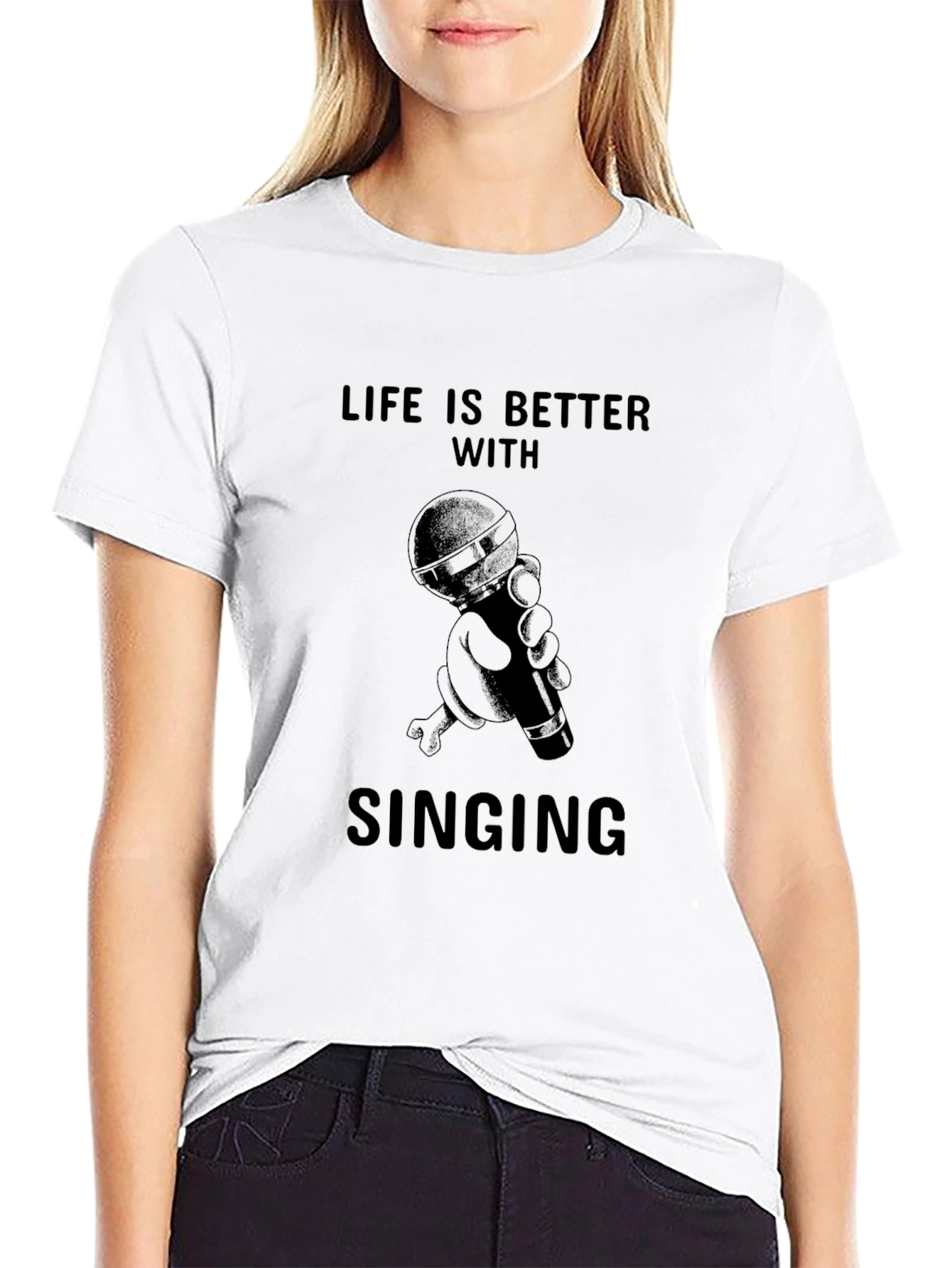 Life is Better with Singing Black T-Shirt