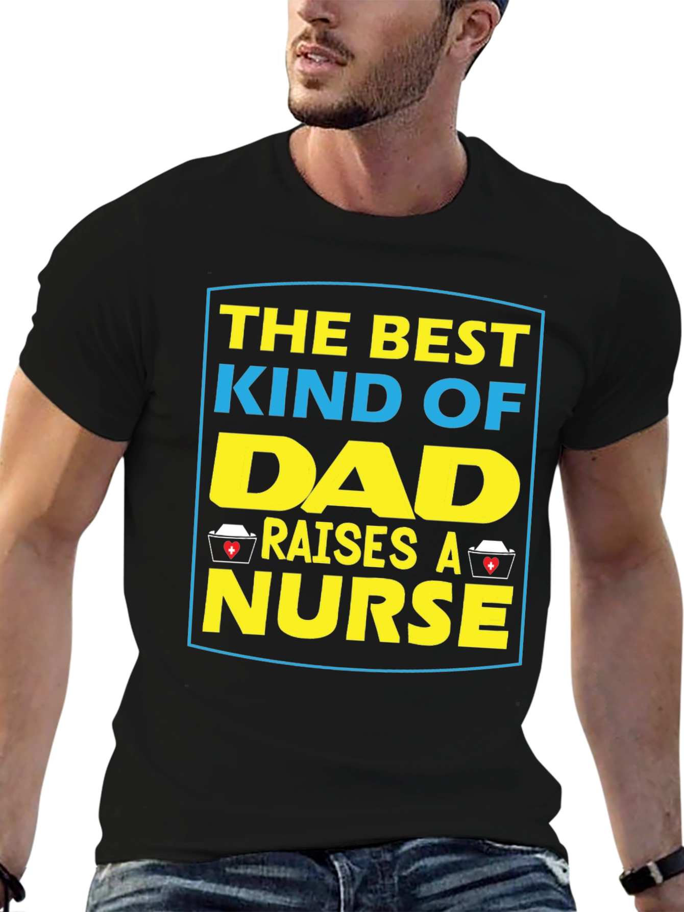 Dad Raises A Nurse T-Shirt