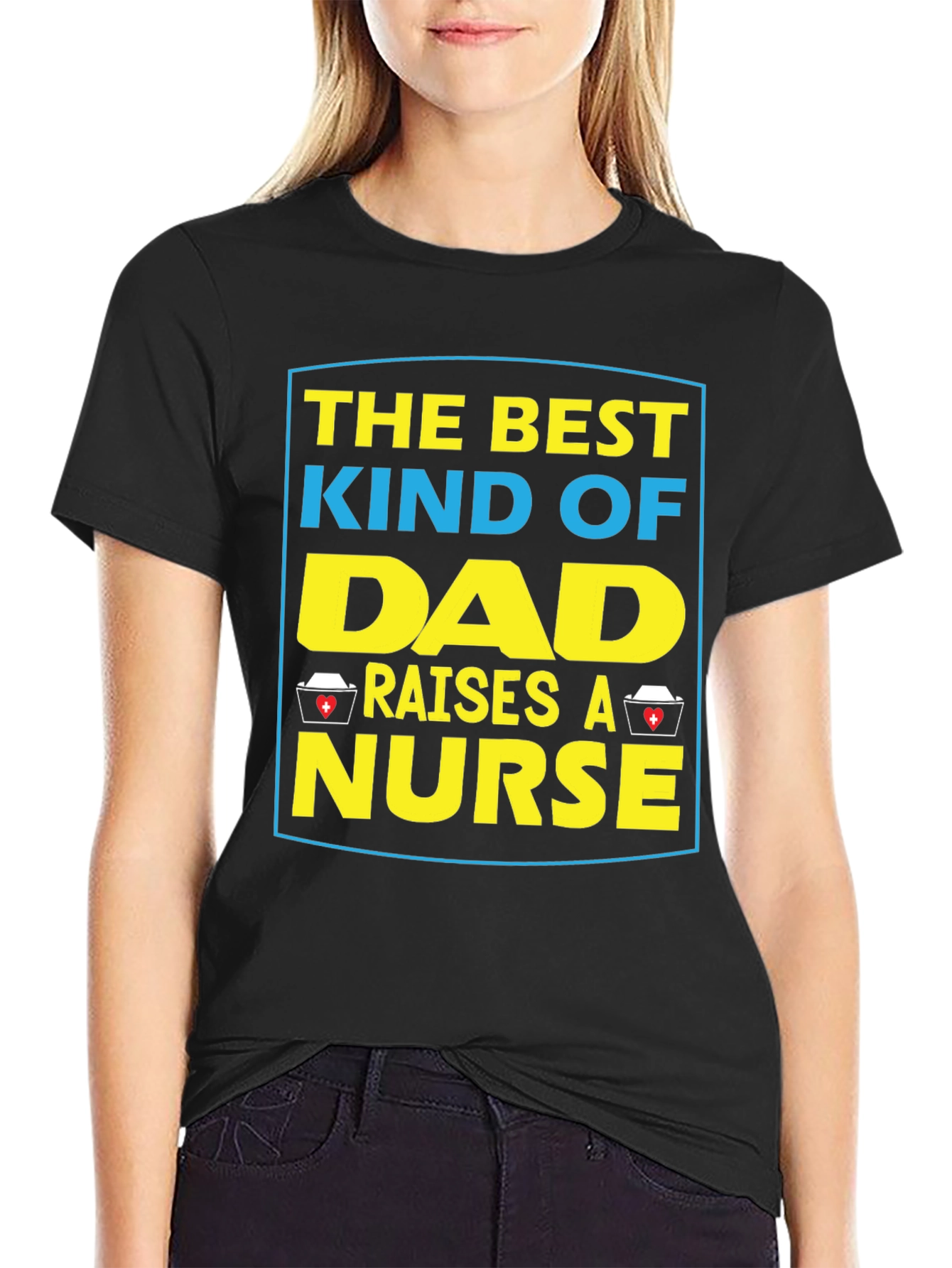 Dad Raises A Nurse T-Shirt