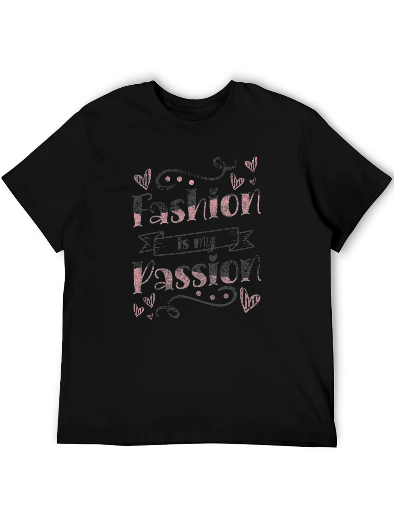 Fashion is My Passion Graphic T-Shirt - Stylish Design