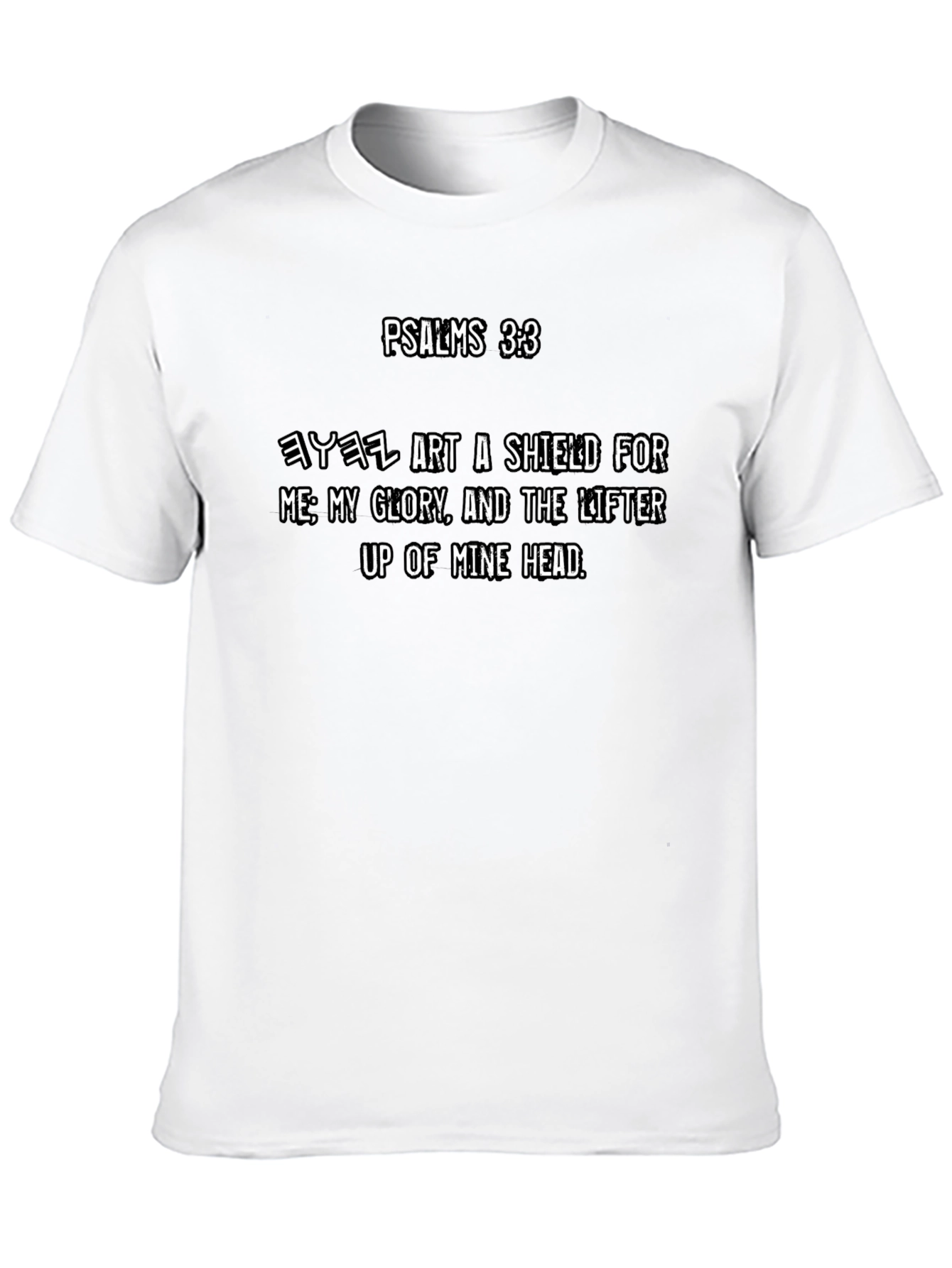 Psalms 3:3 Christian T-Shirt - Religious Apparel