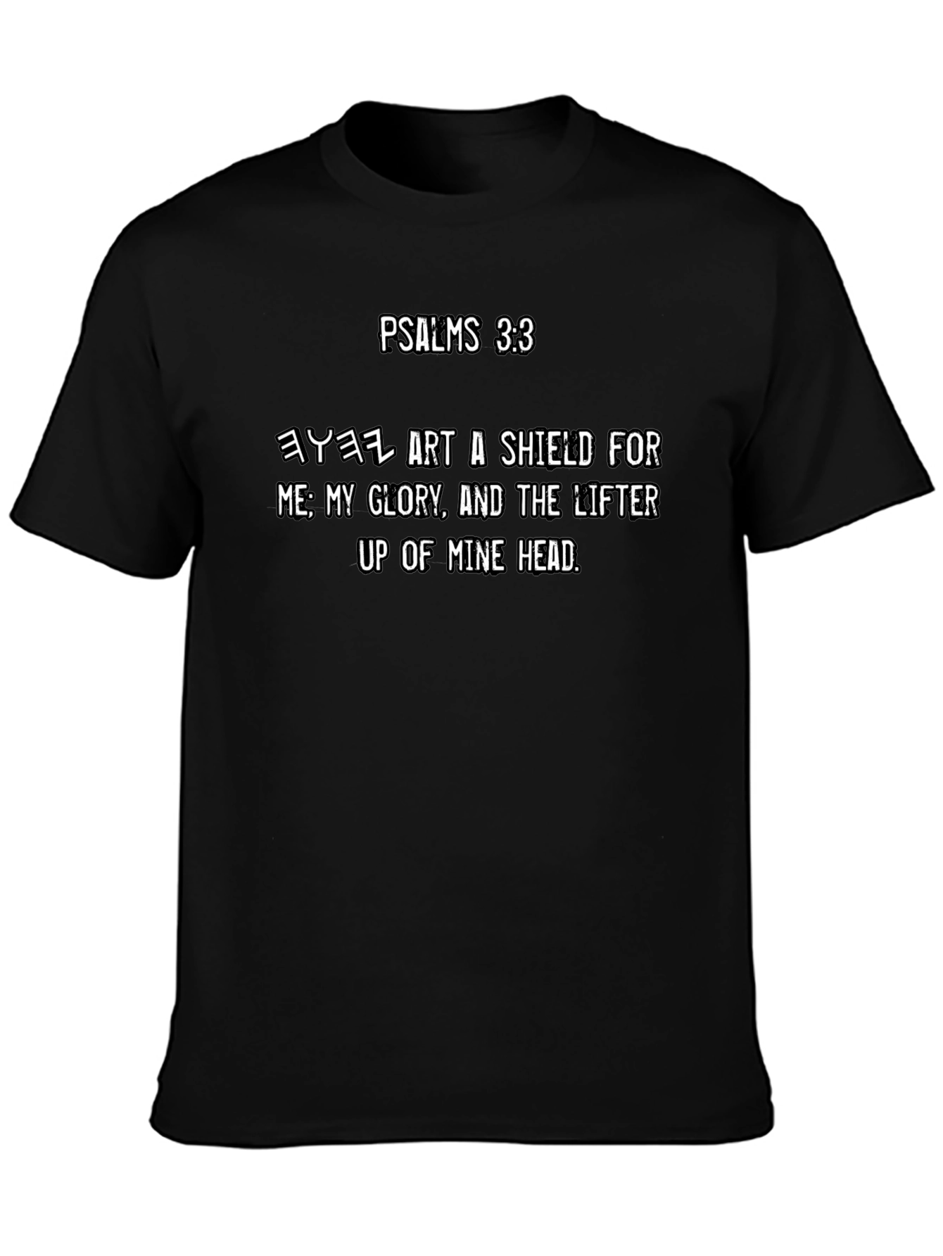 Psalms 3:3 Christian T-Shirt - Religious Apparel