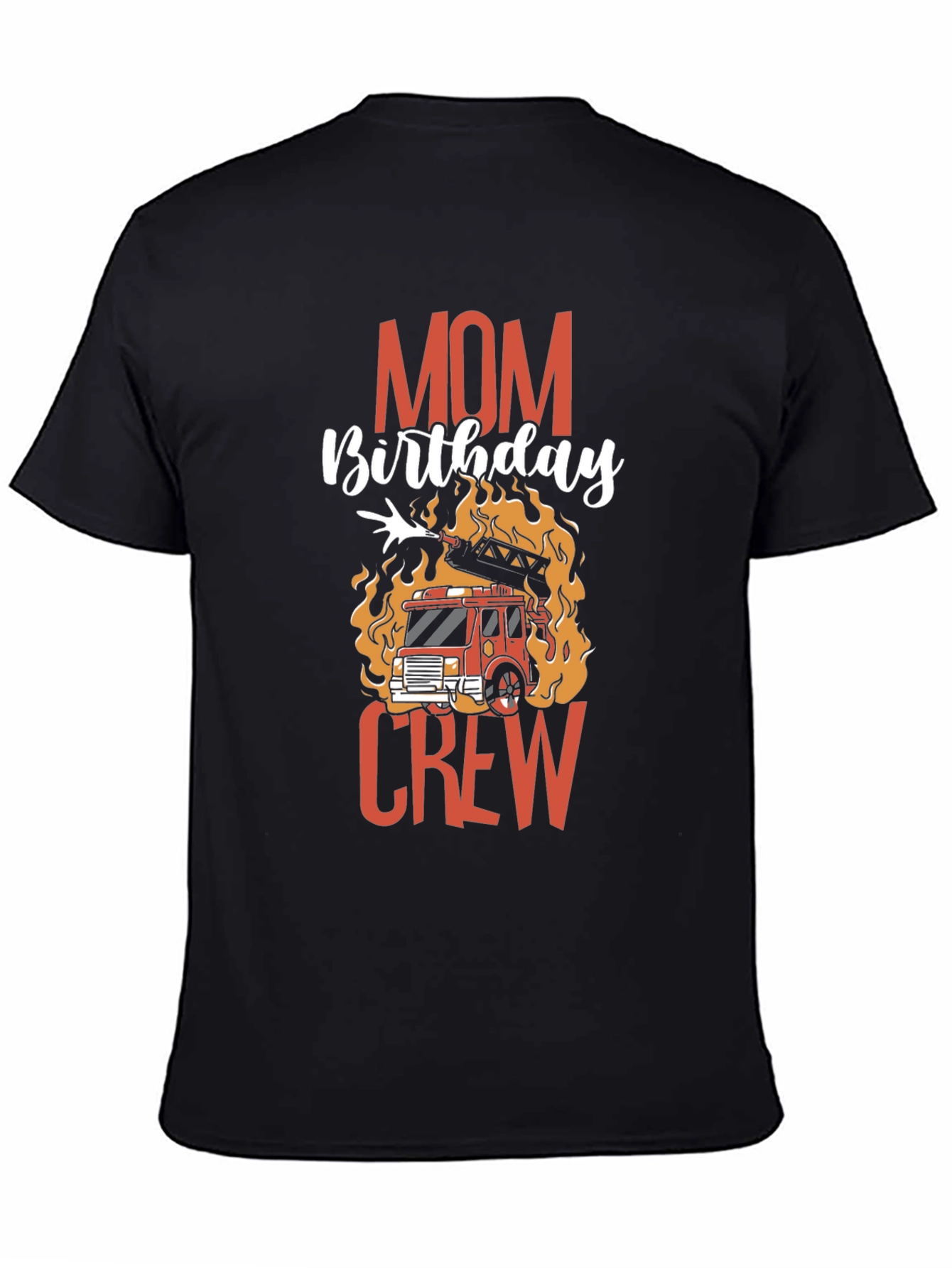 Mom Birthday Firetruck Crew Graphic T-Shirt